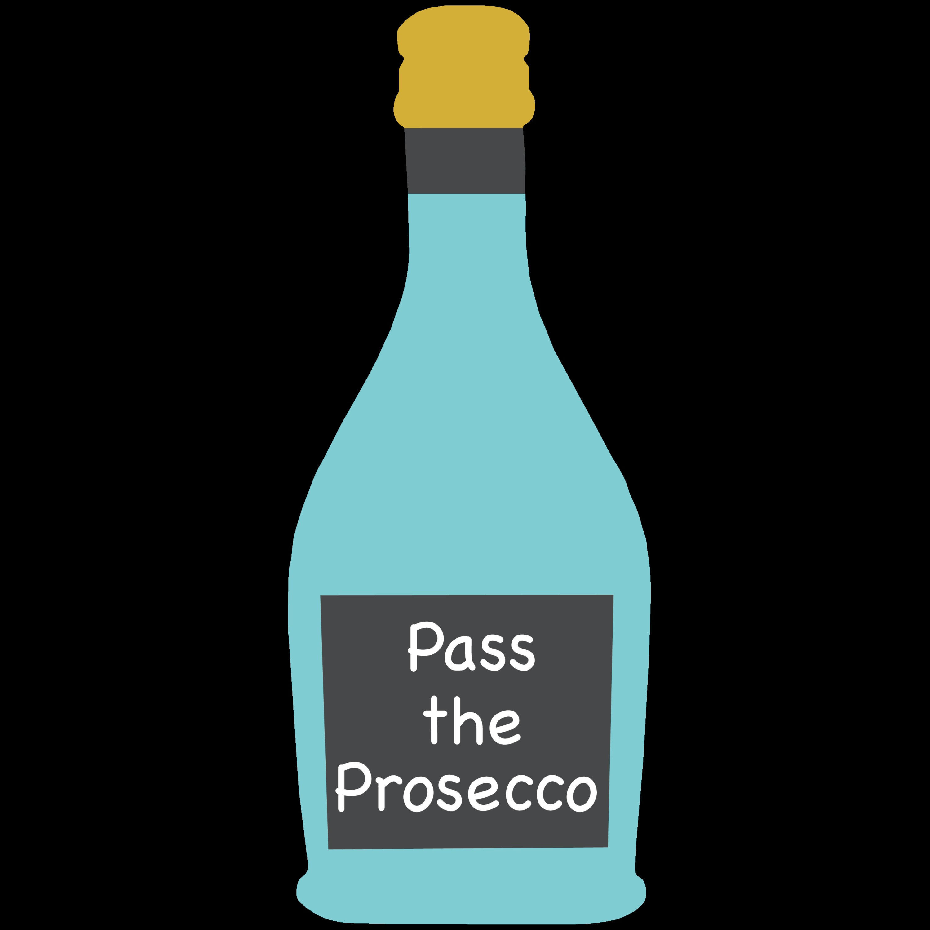 Pass The Prosecco