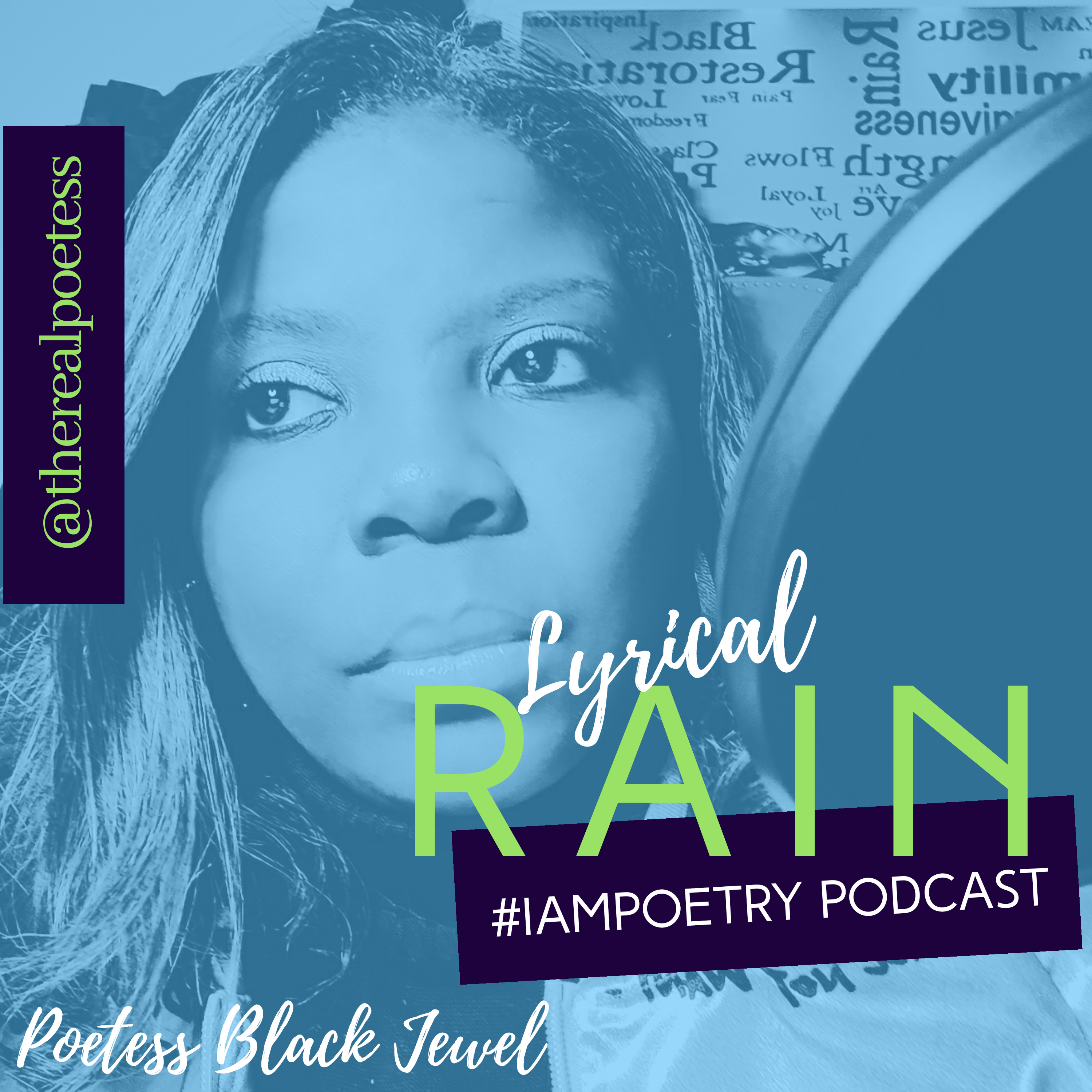 Lyrical Rain The #IAmPoetry Podcast