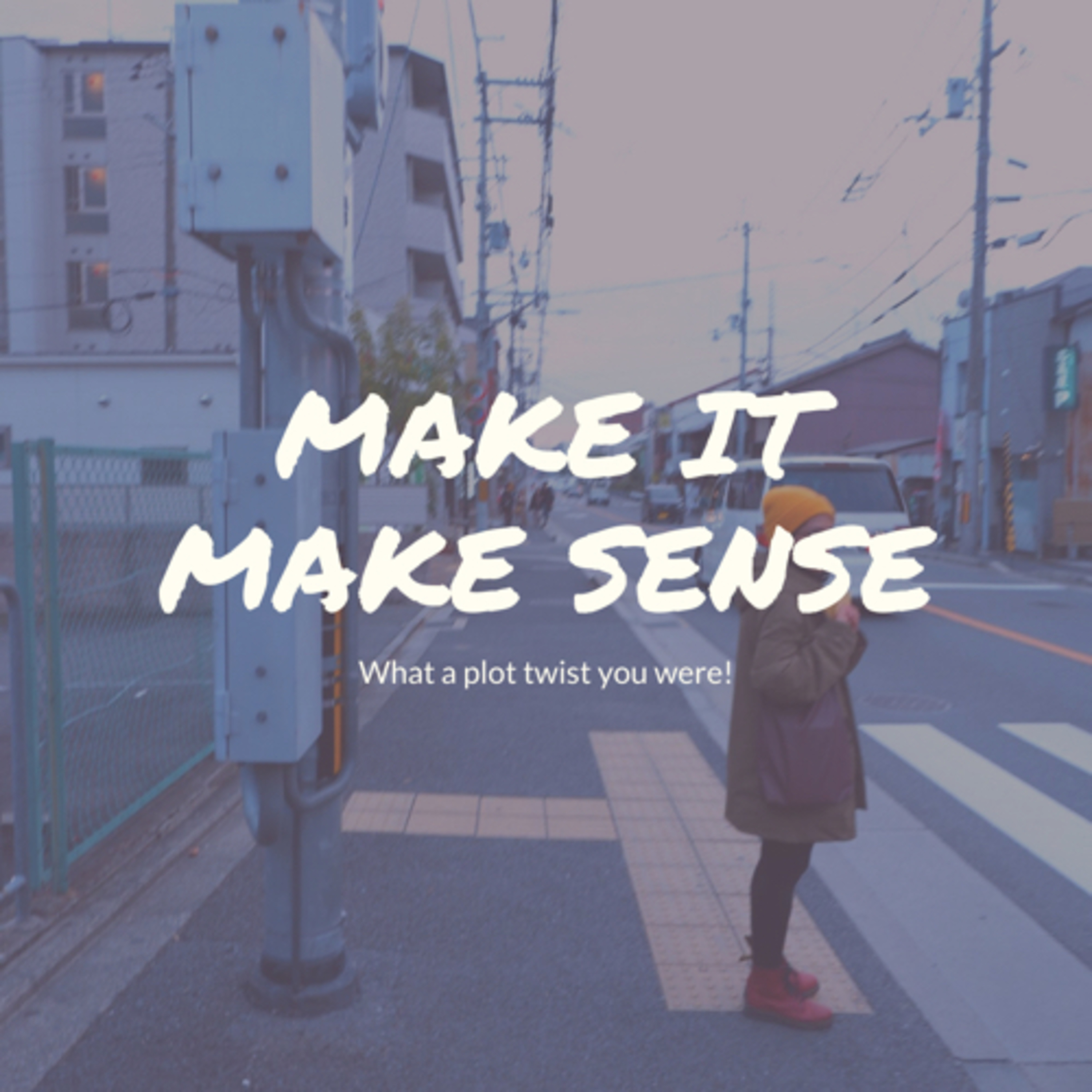 Make it make sense