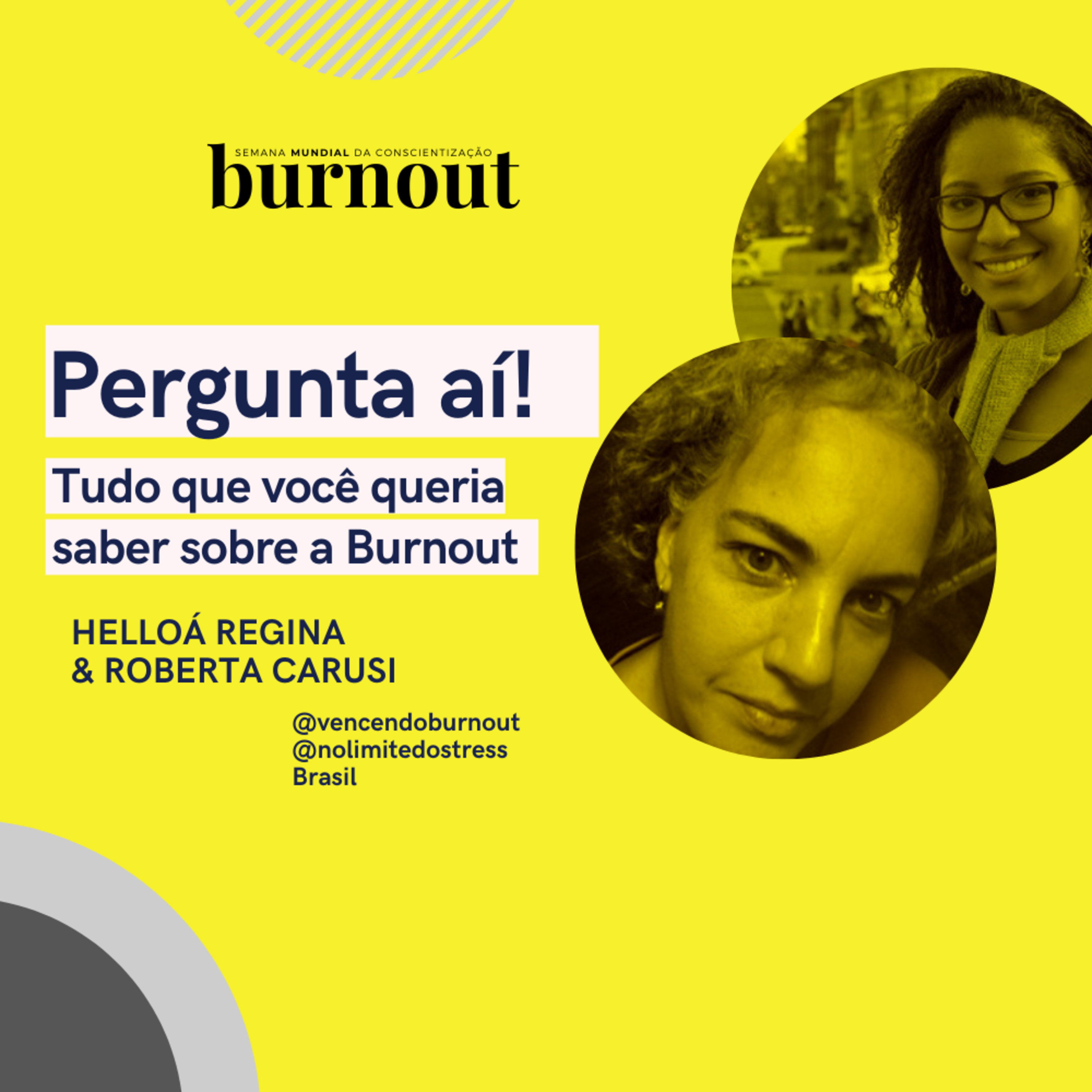 Semana Mundial de Conscientização da Burnout • Edições 2020 e 2021