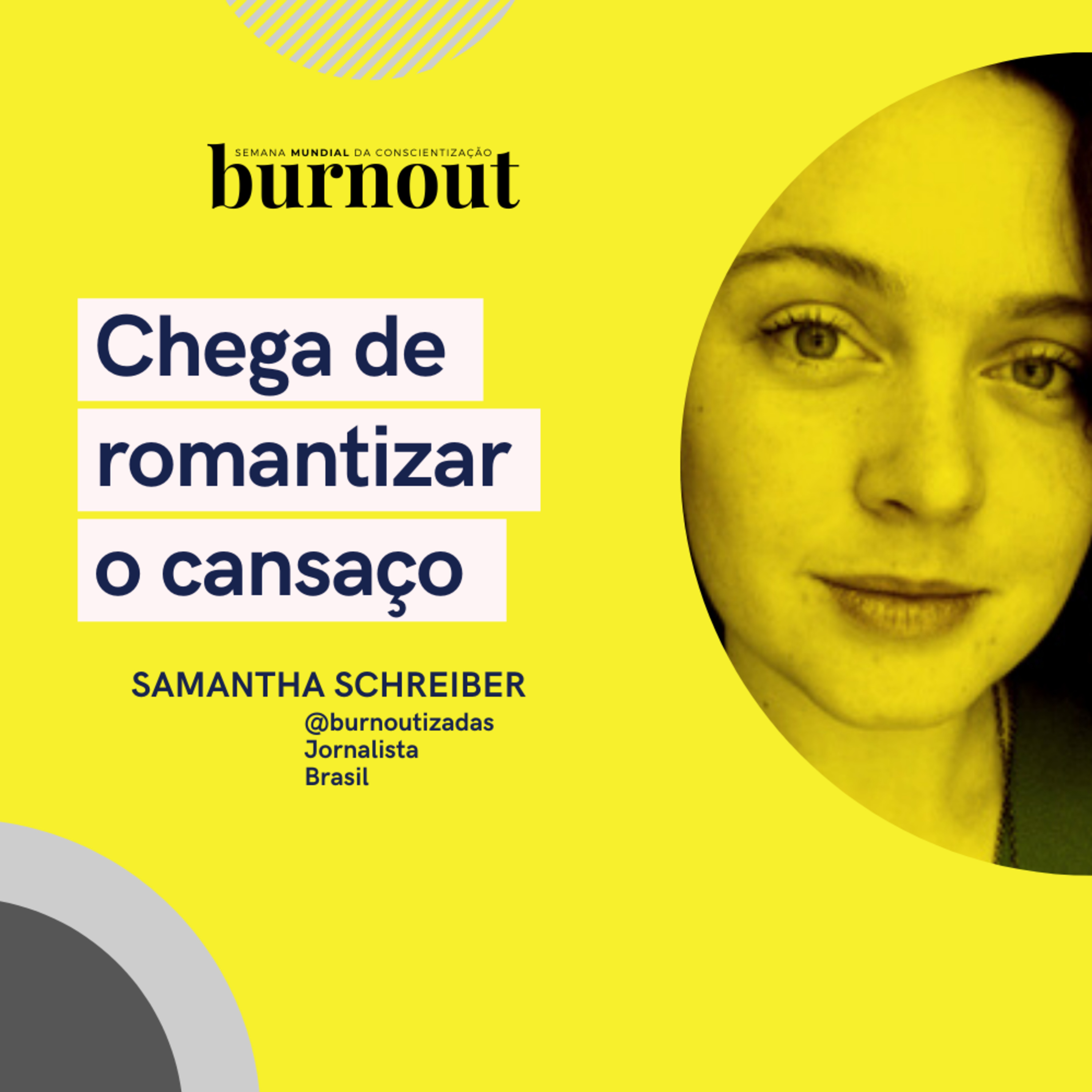 Semana Mundial de Conscientização da Burnout • Edições 2020 e 2021