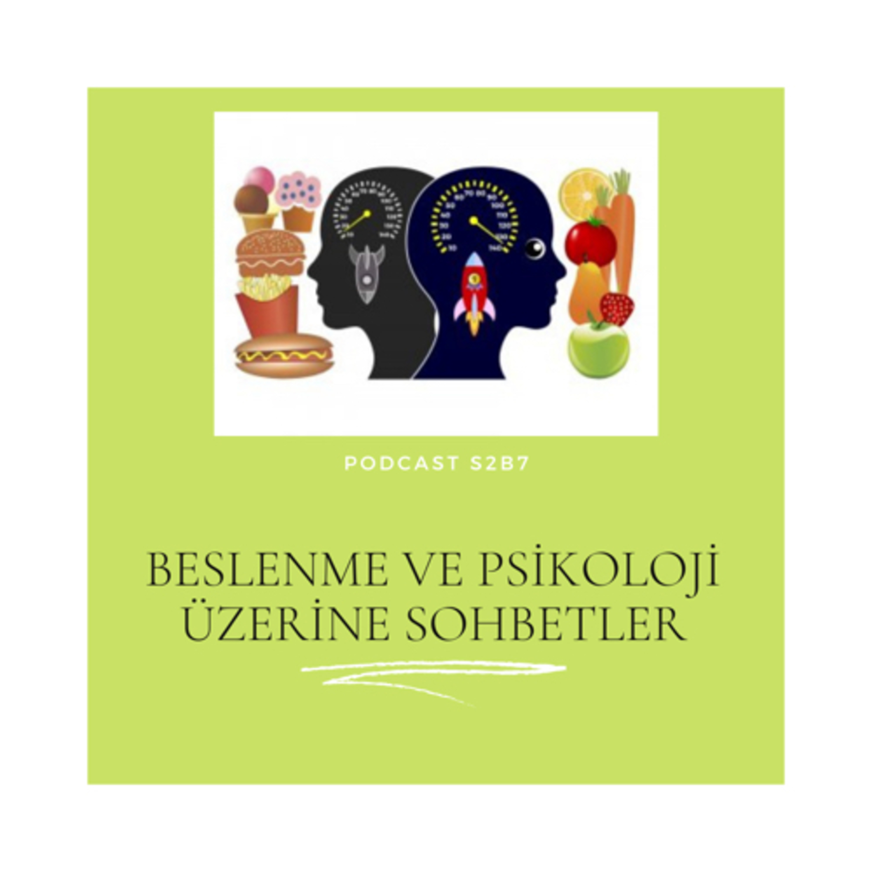 Beslenme ve Psikoloji Üzerine Sohbetler - Uzm. Kl. Psk. Müge Cantürk episode artwork
