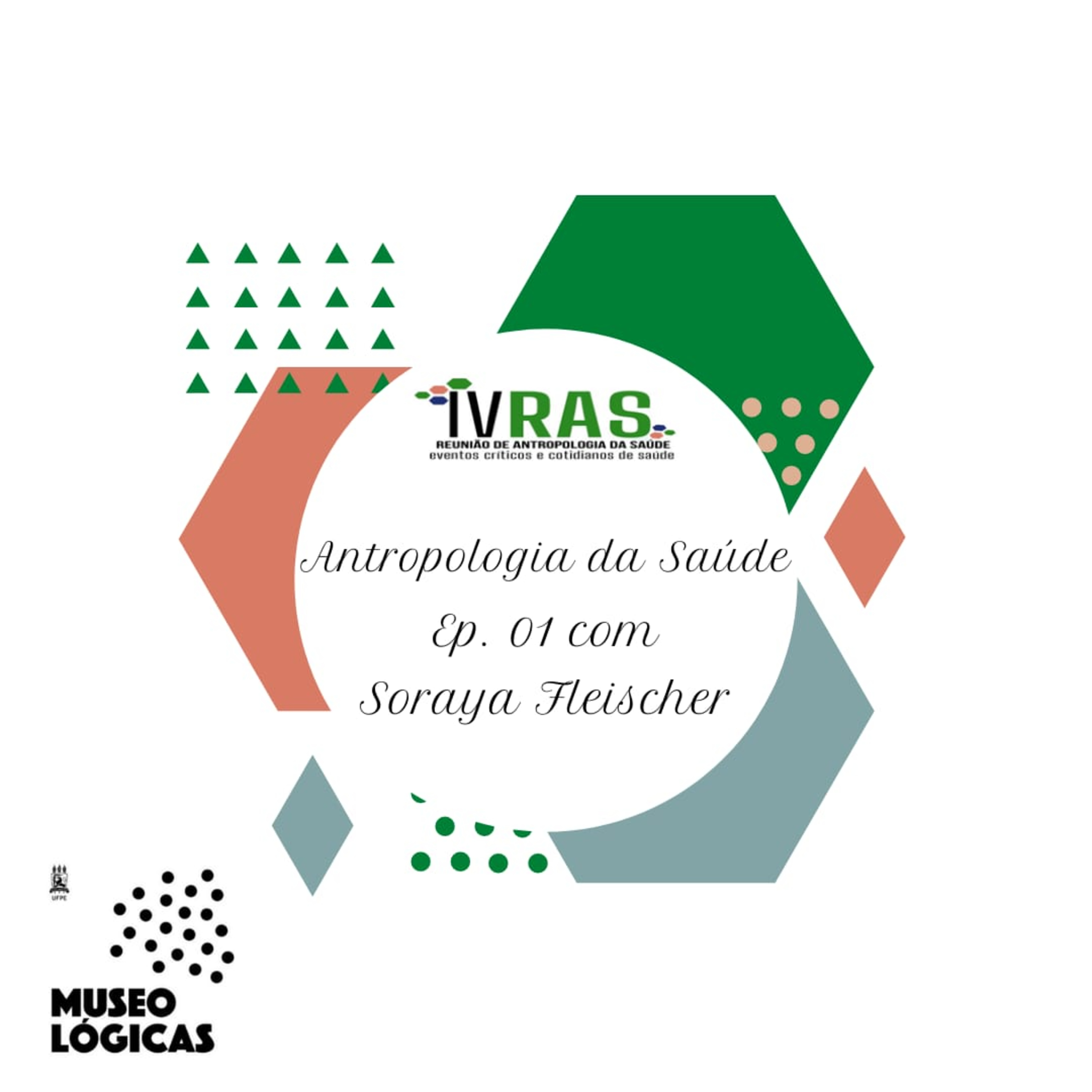 #1 RAS: Sobre saúde, política e pesquisa acadêmica - Soraya Fleischer (UnB)