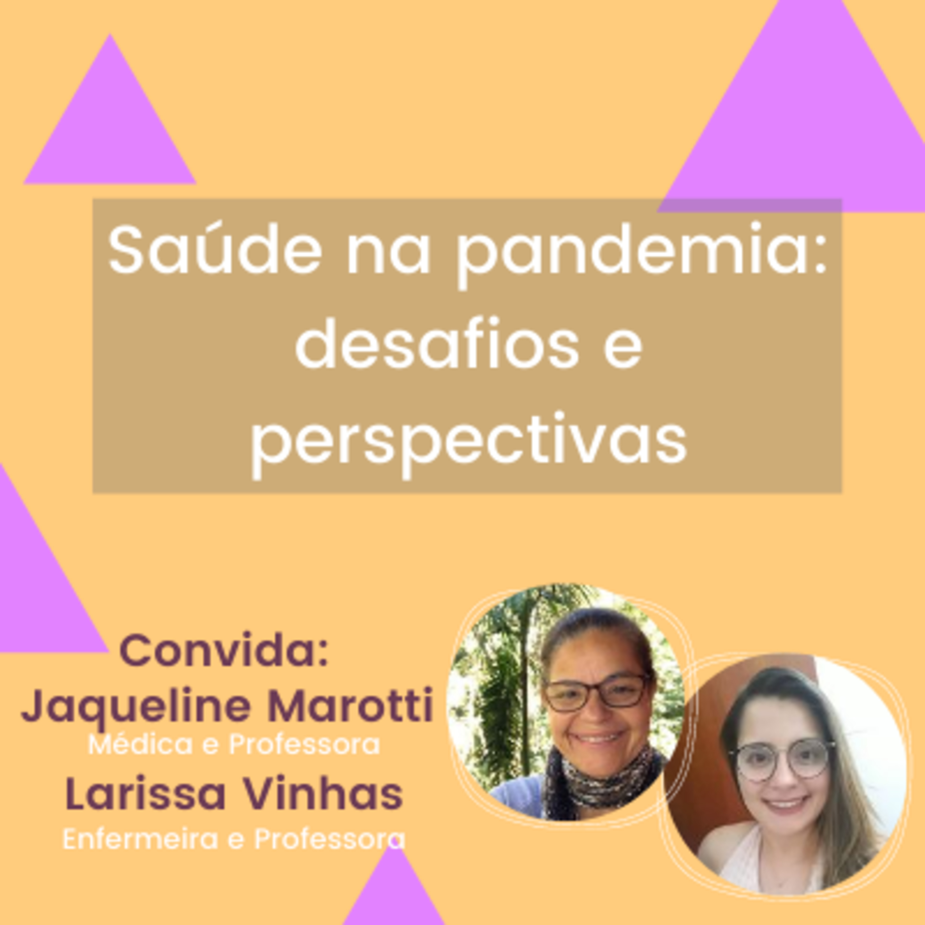 Saúde na pandemia: desafios e perspectivas