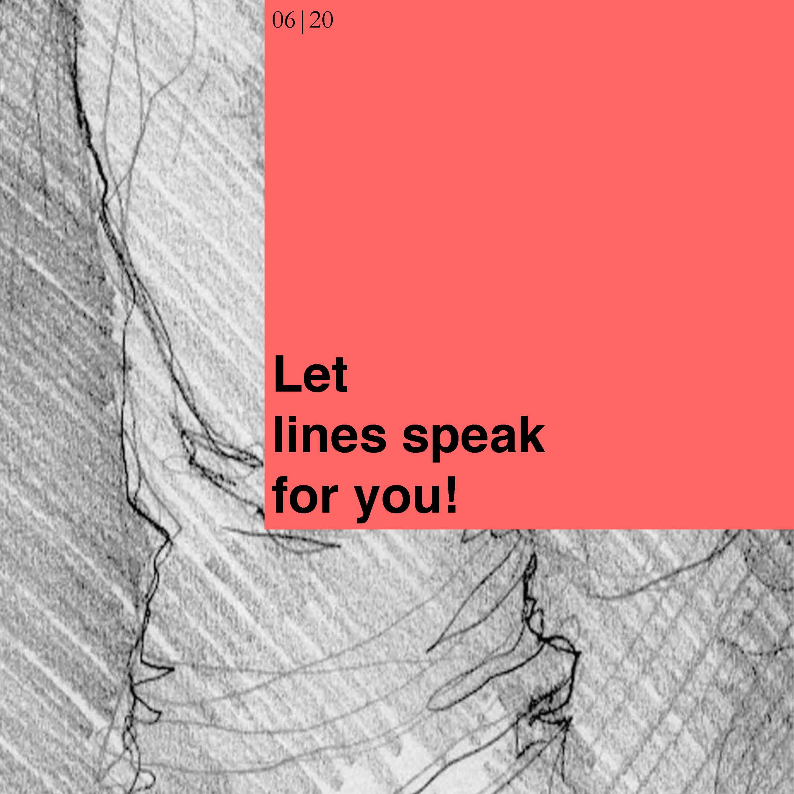 06_LET LINES SPEAK FOR YOU episode artwork