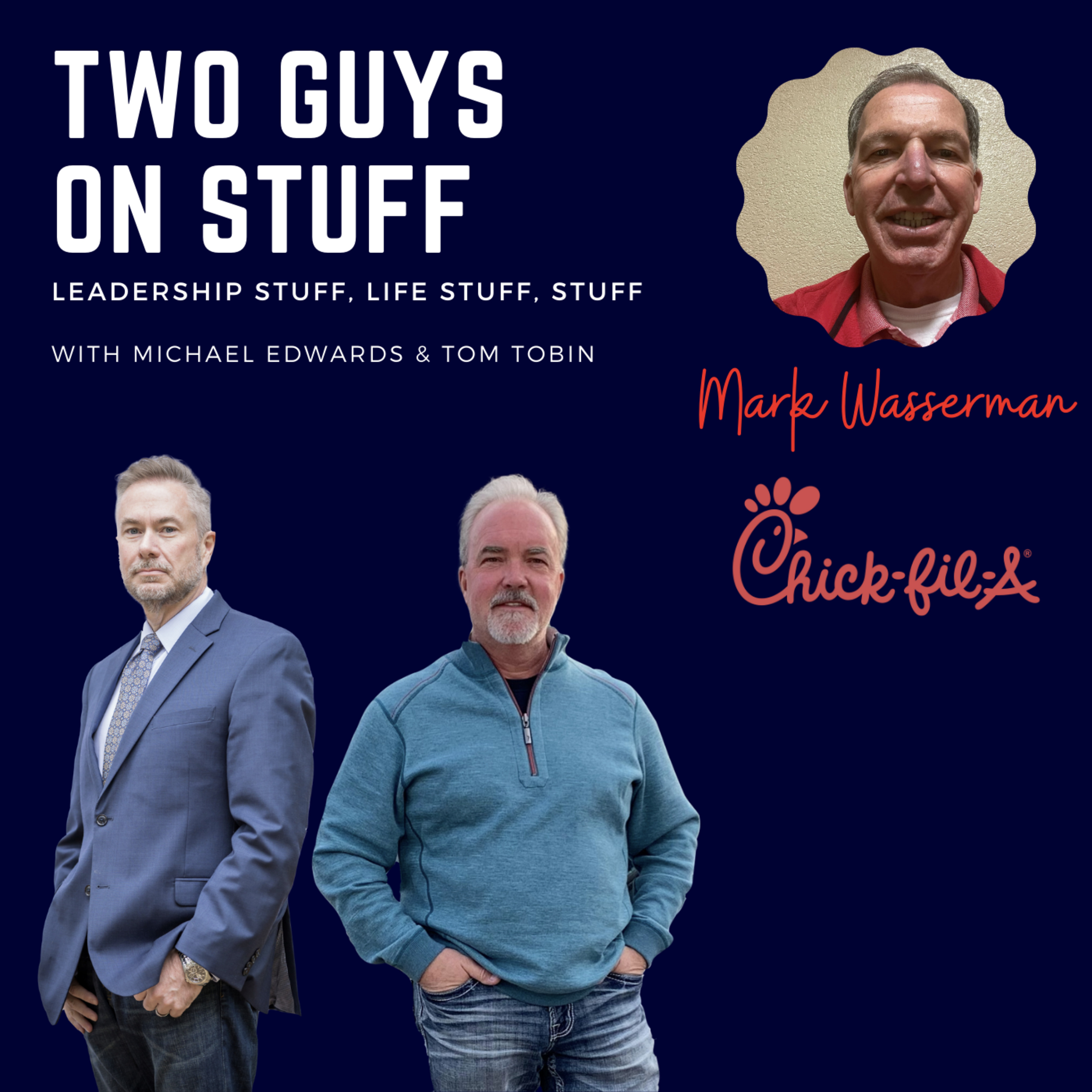 Two guys on stuff: Leadership stuff, life stuff, and stuff stuff.