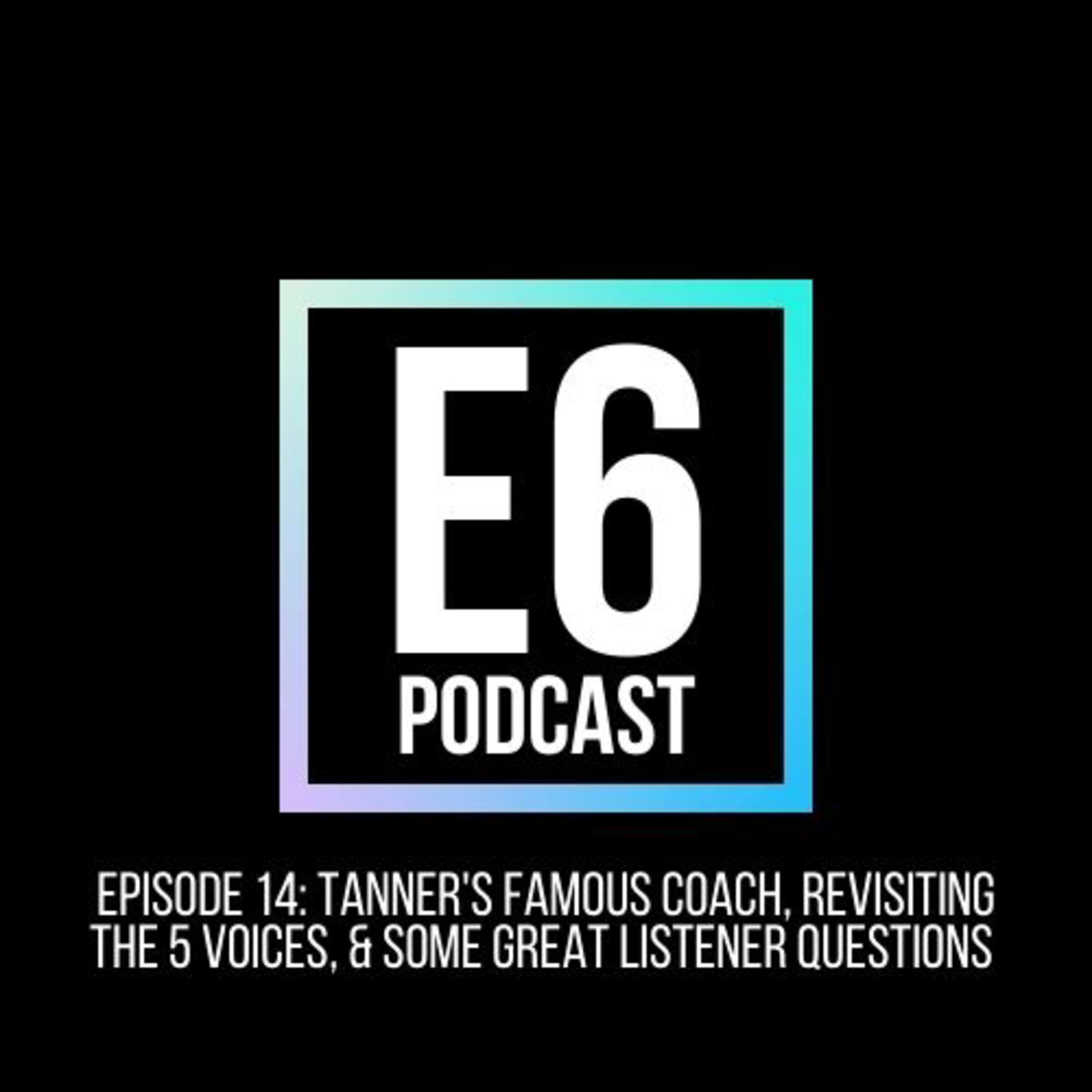 E6 Podcast