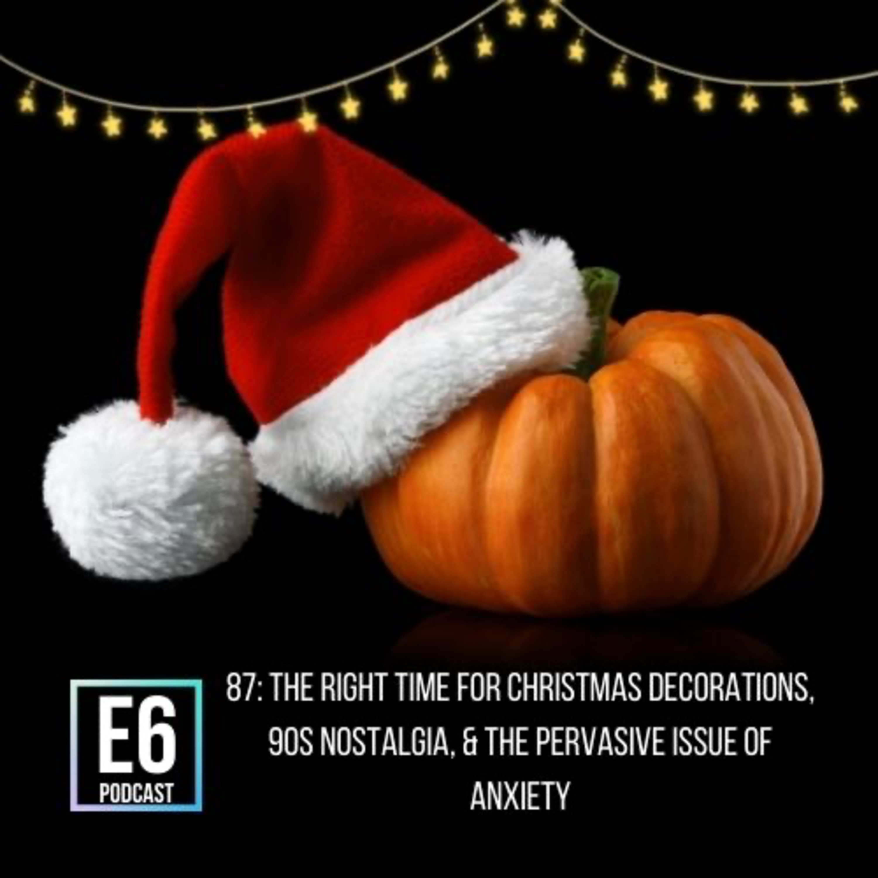 E6 Podcast