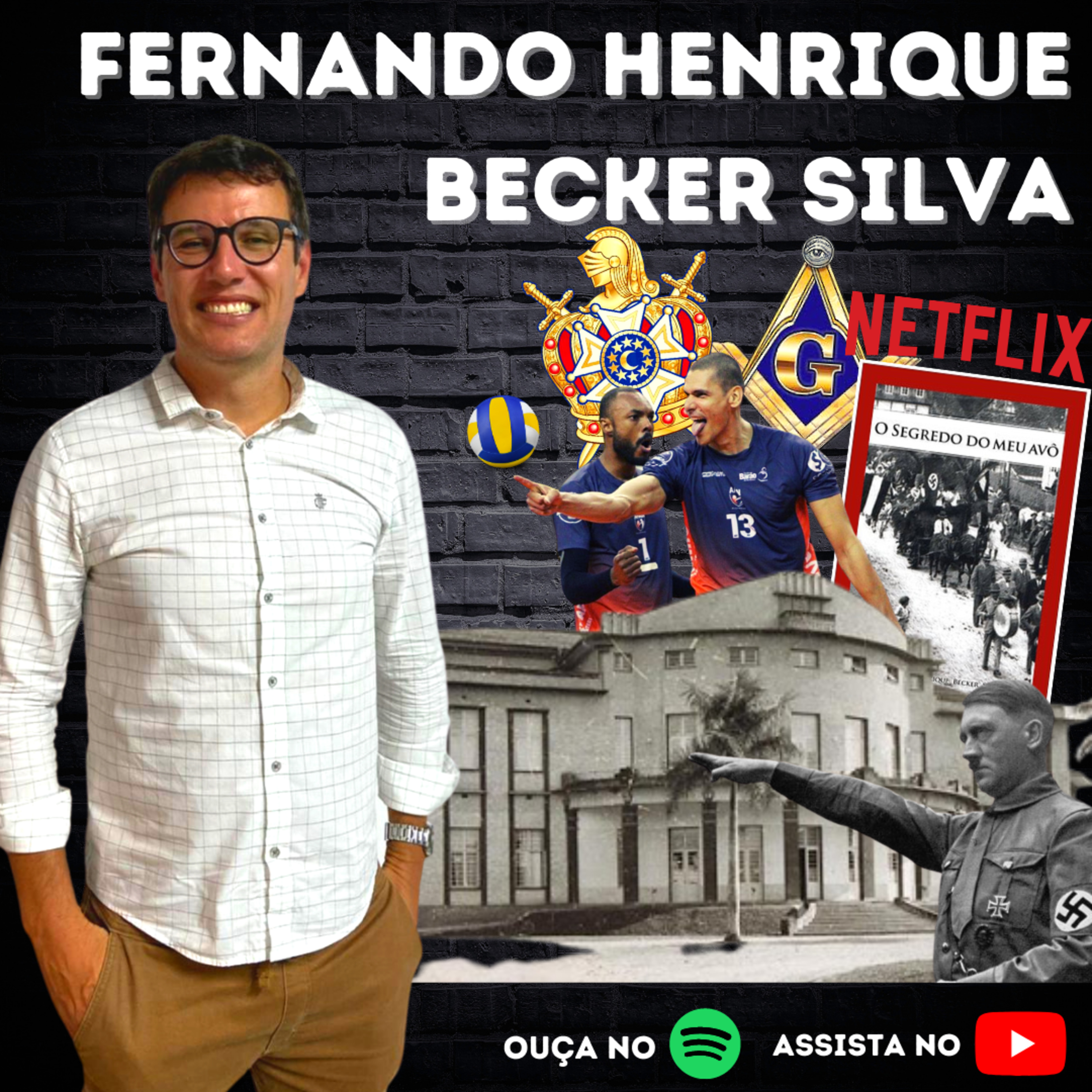 #06 FERNANDO HENRIQUE BECKER SILVA - VÔLEI, LENDAS E TÚNEIS DE BLUMENAU