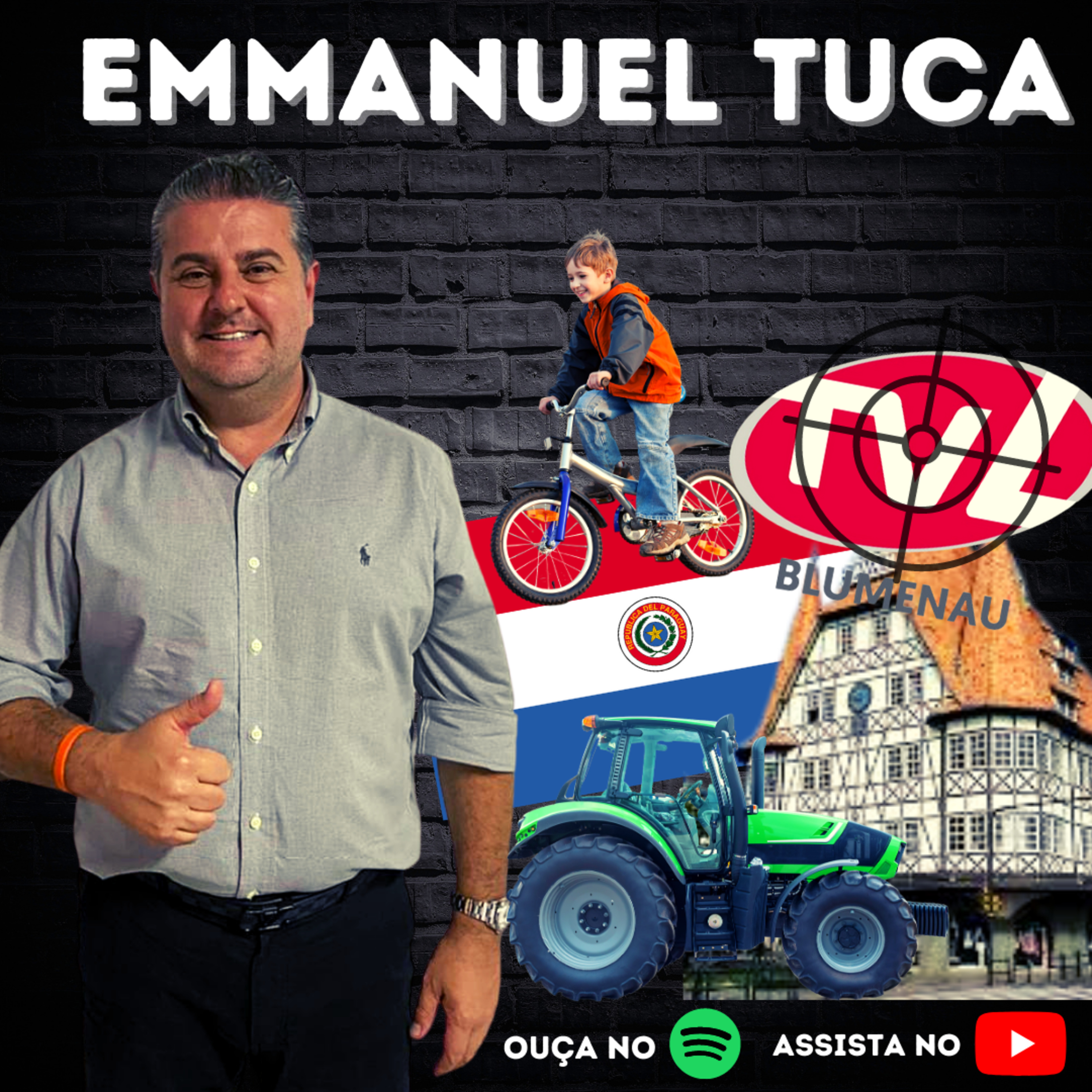 #07 EMMANUEL TUCA - ESPORTES RADICAIS, PARAGUAI, TVL, MUDANÇAS DRÁSTICAS NA POLÍTICA