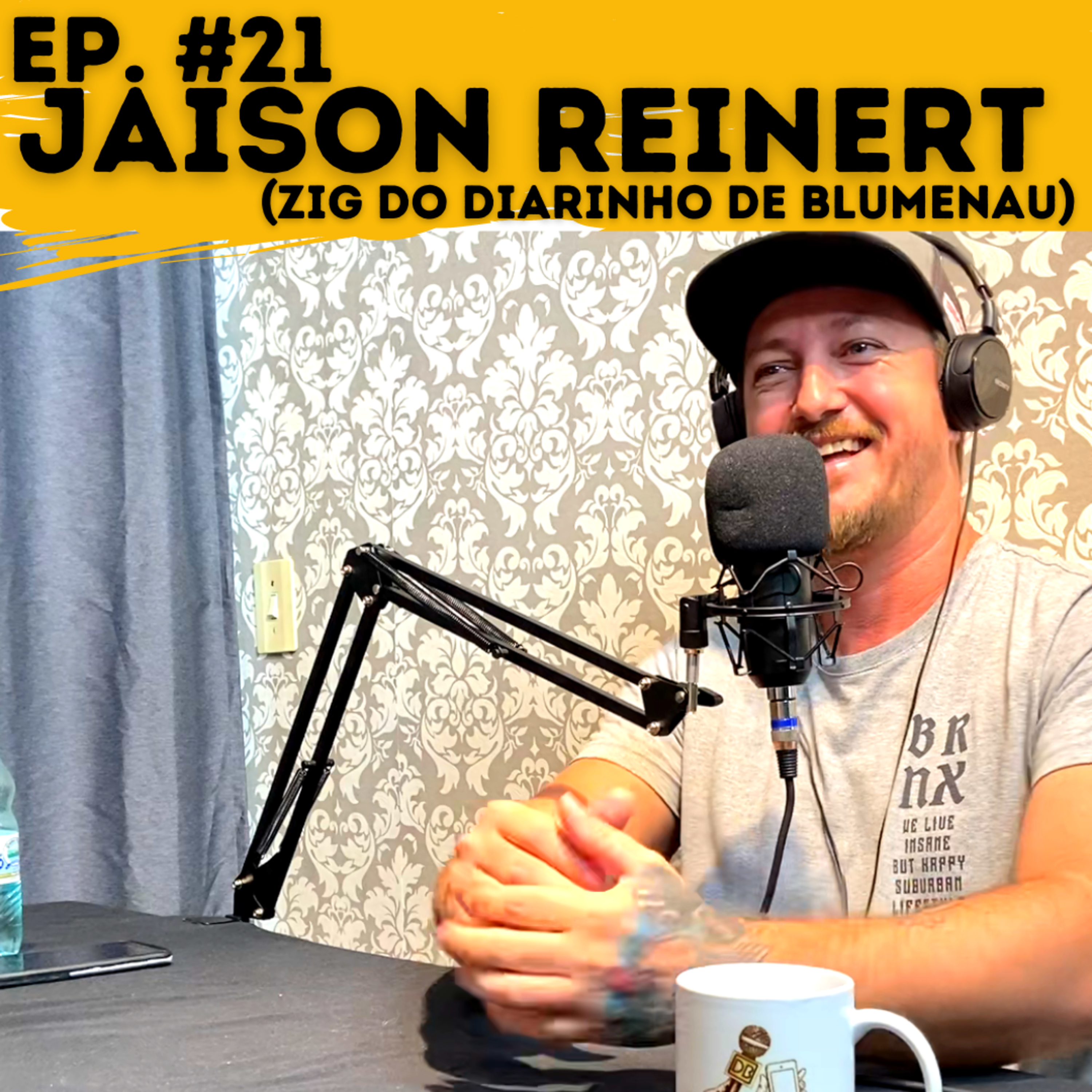 #21 JAISON REINERT (ZIG DO DIARINHO DE BLUMENAU) - CRIAÇÃO DE CONTEÚDO, HATERS, CARROS ANTIGOS E HOT WHEELS