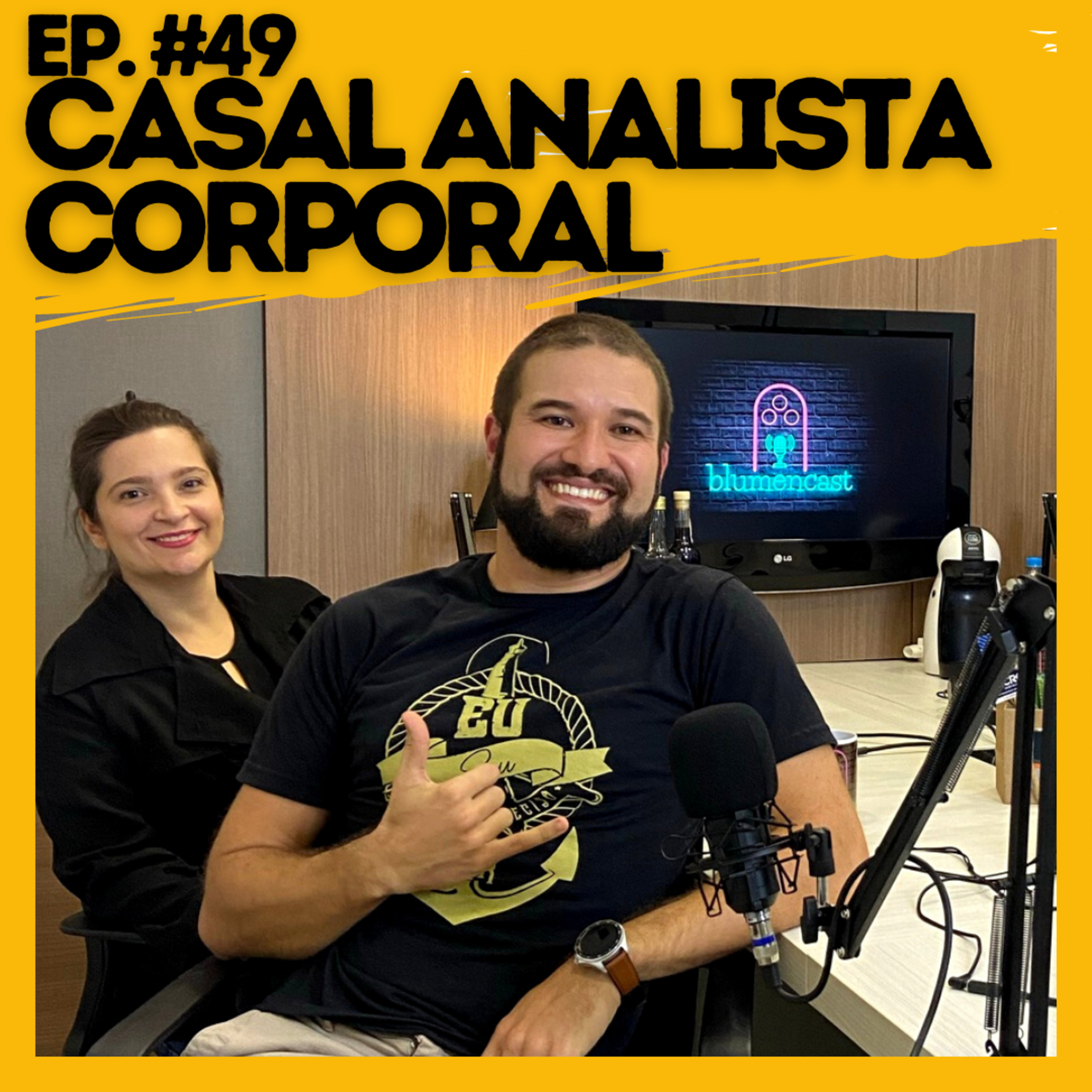 #49 CASAL ANALISTA CORPORAL - O QUE SEU CORPO EXPRESSA SOBRE SUA PERSONALIDADE?
