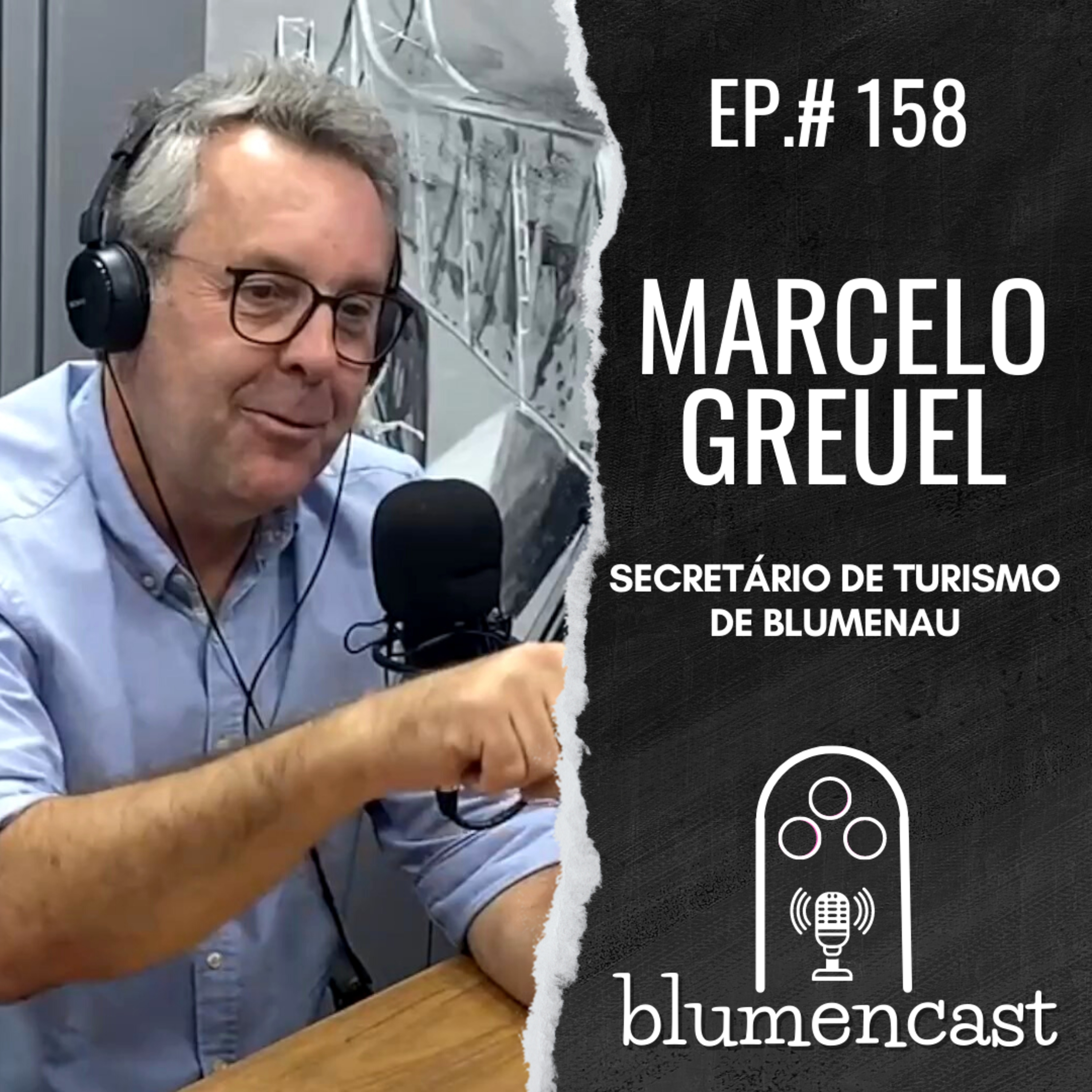 #158 - MARCELO GREUEL - SECRETÁRIO DE TURISMO E 1º ATLETA OLÍMPICO DE BLUMENAU
