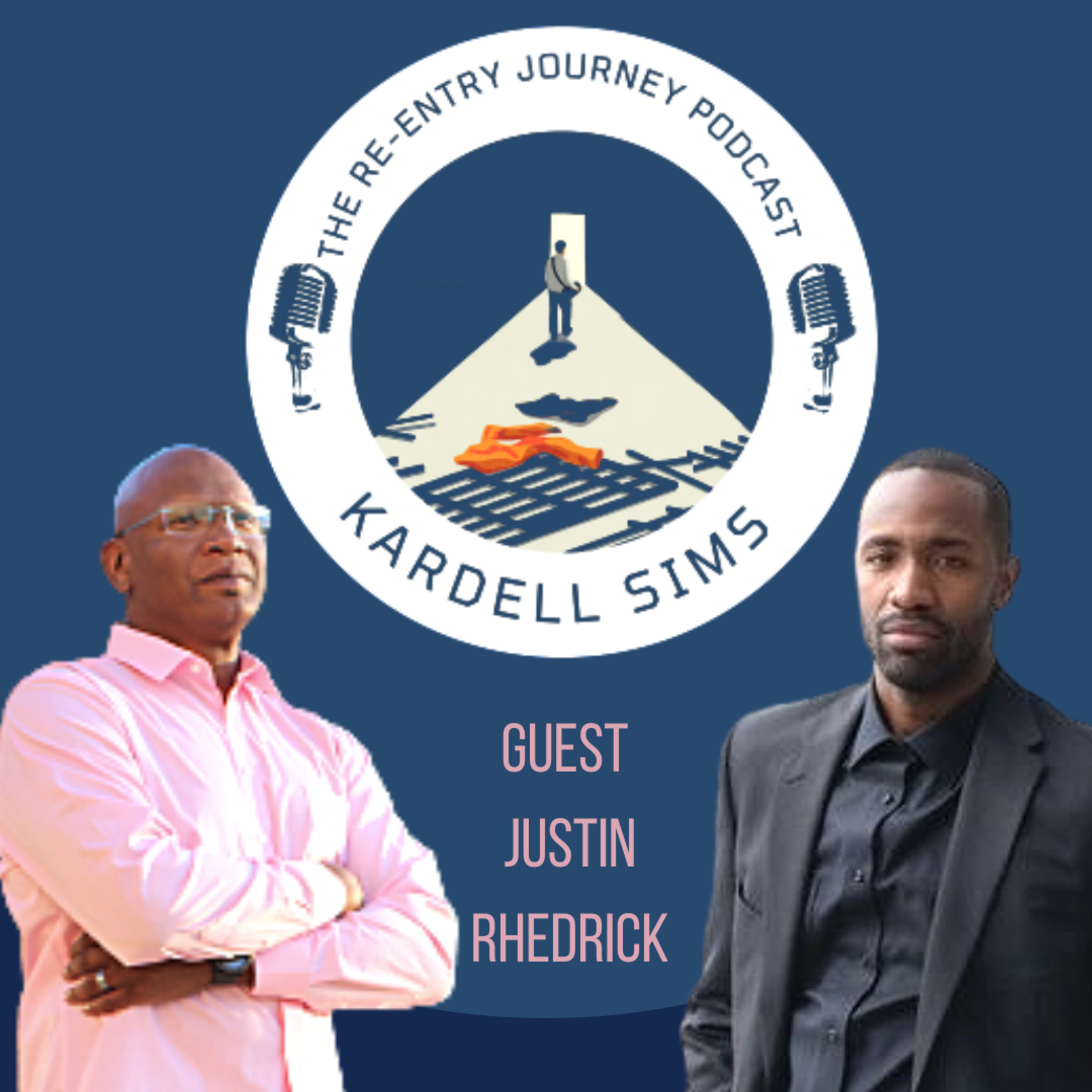 The Re-Entry Journey - Episode 63 - Justin Rhedrick(From Bars to Bitcoin)