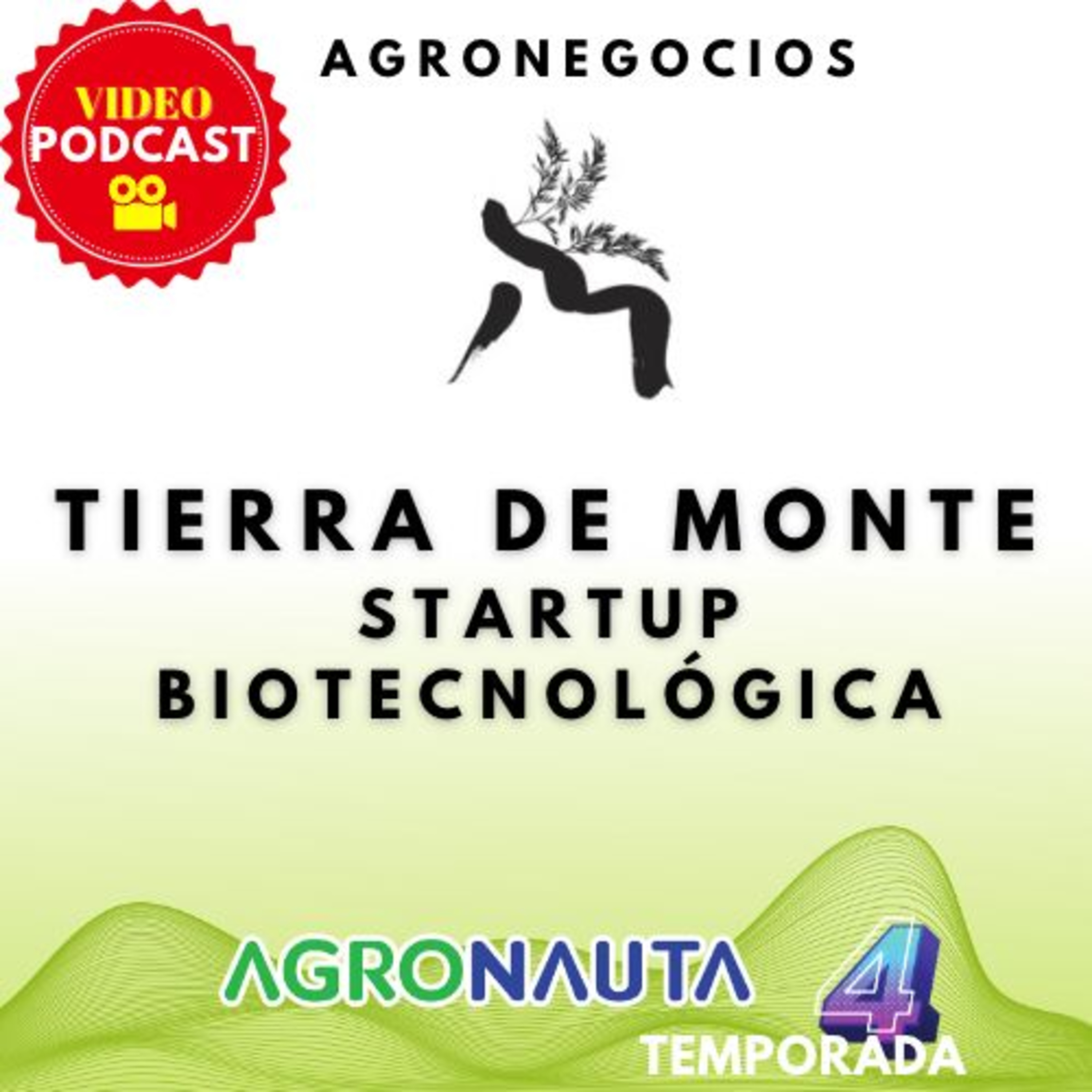 Episodio 38 T4: Tierra de Monte, Startup biotecnológica en el agro episode artwork