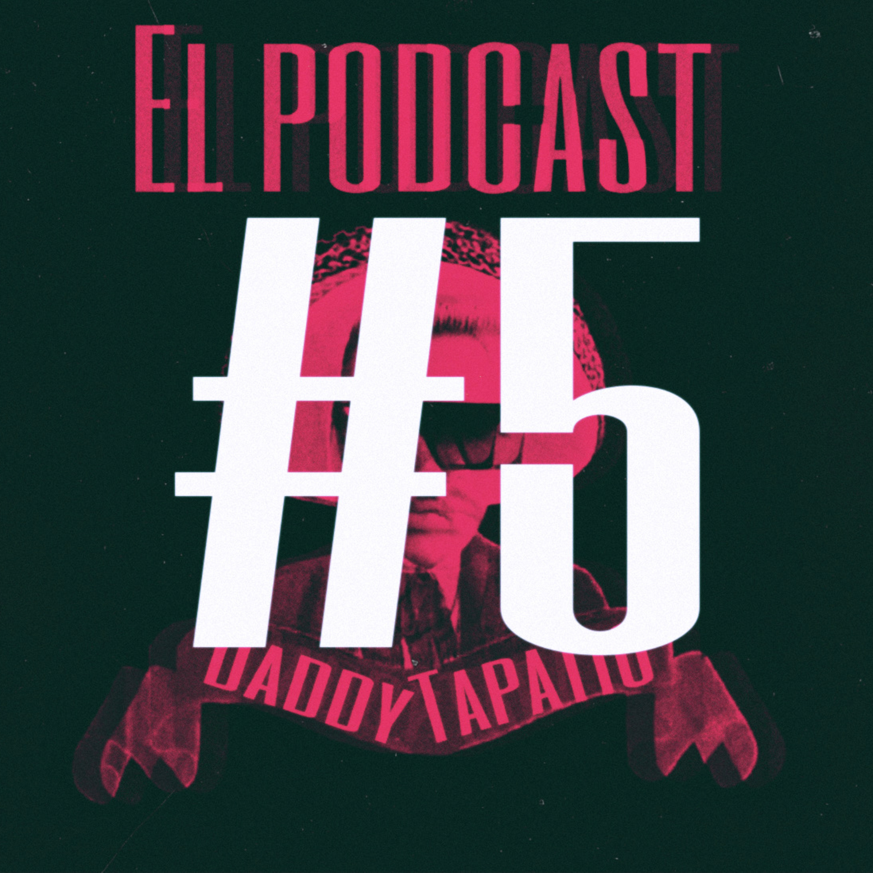 Daddy Tapatio El Podcast
