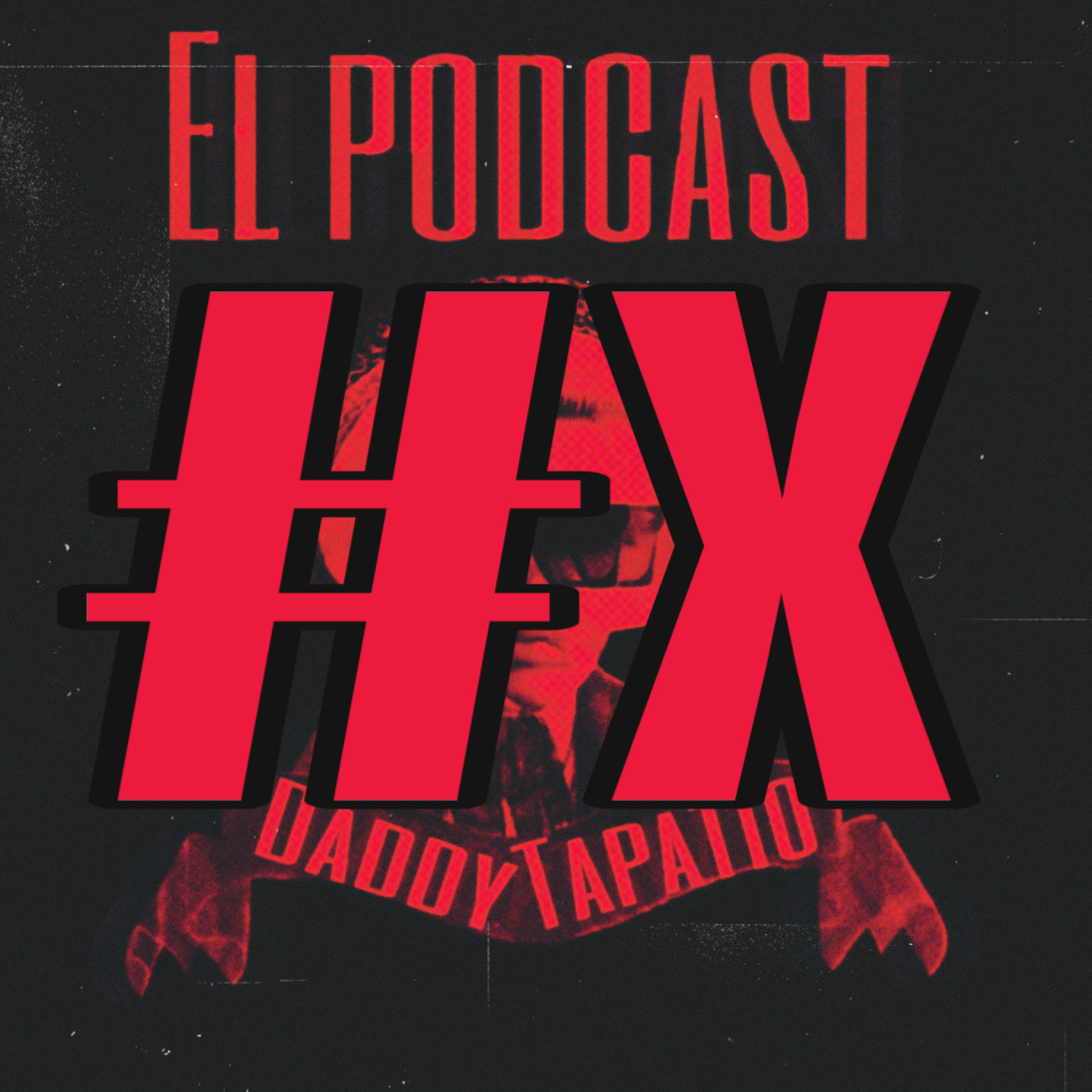 Daddy Tapatio El Podcast