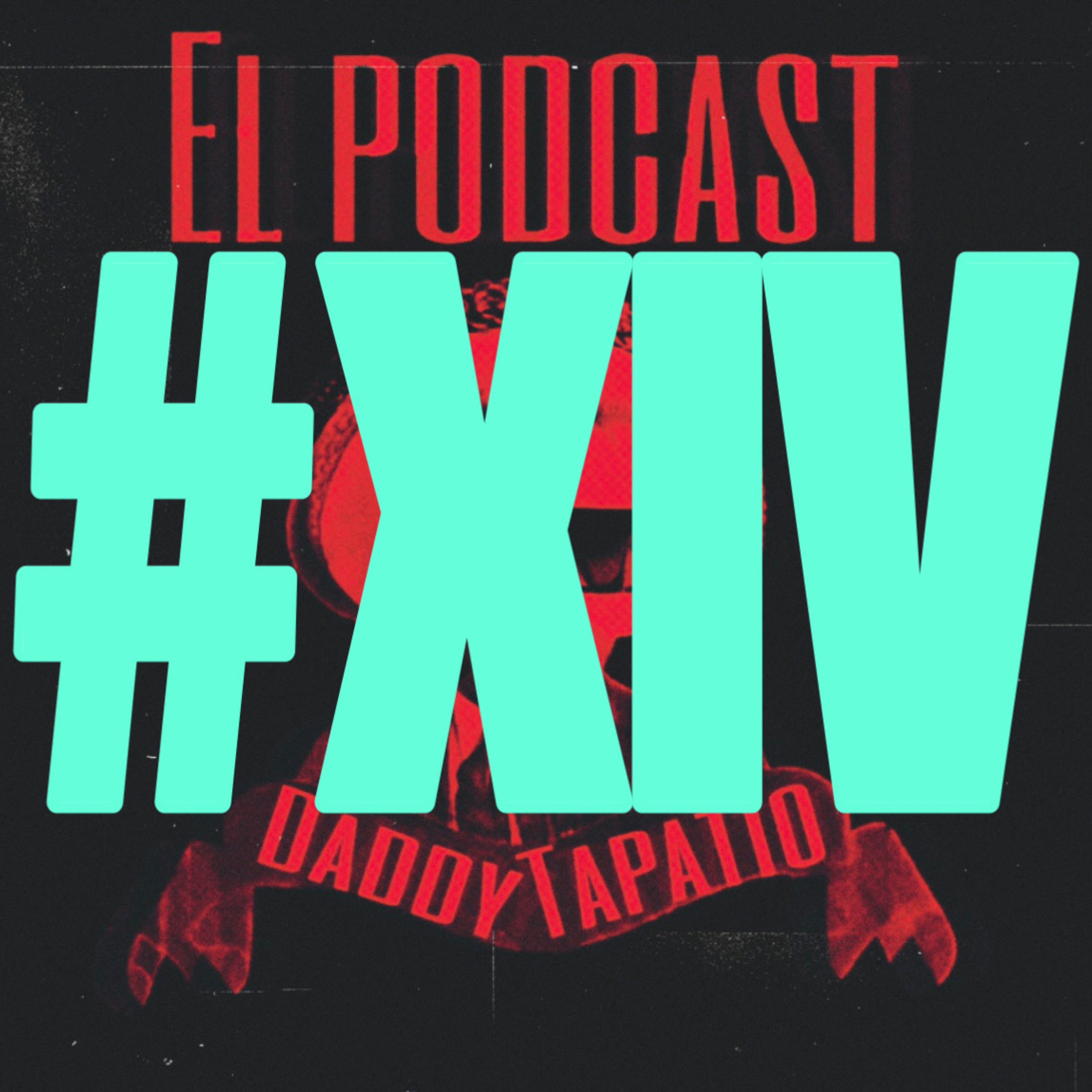 Daddy Tapatio El Podcast