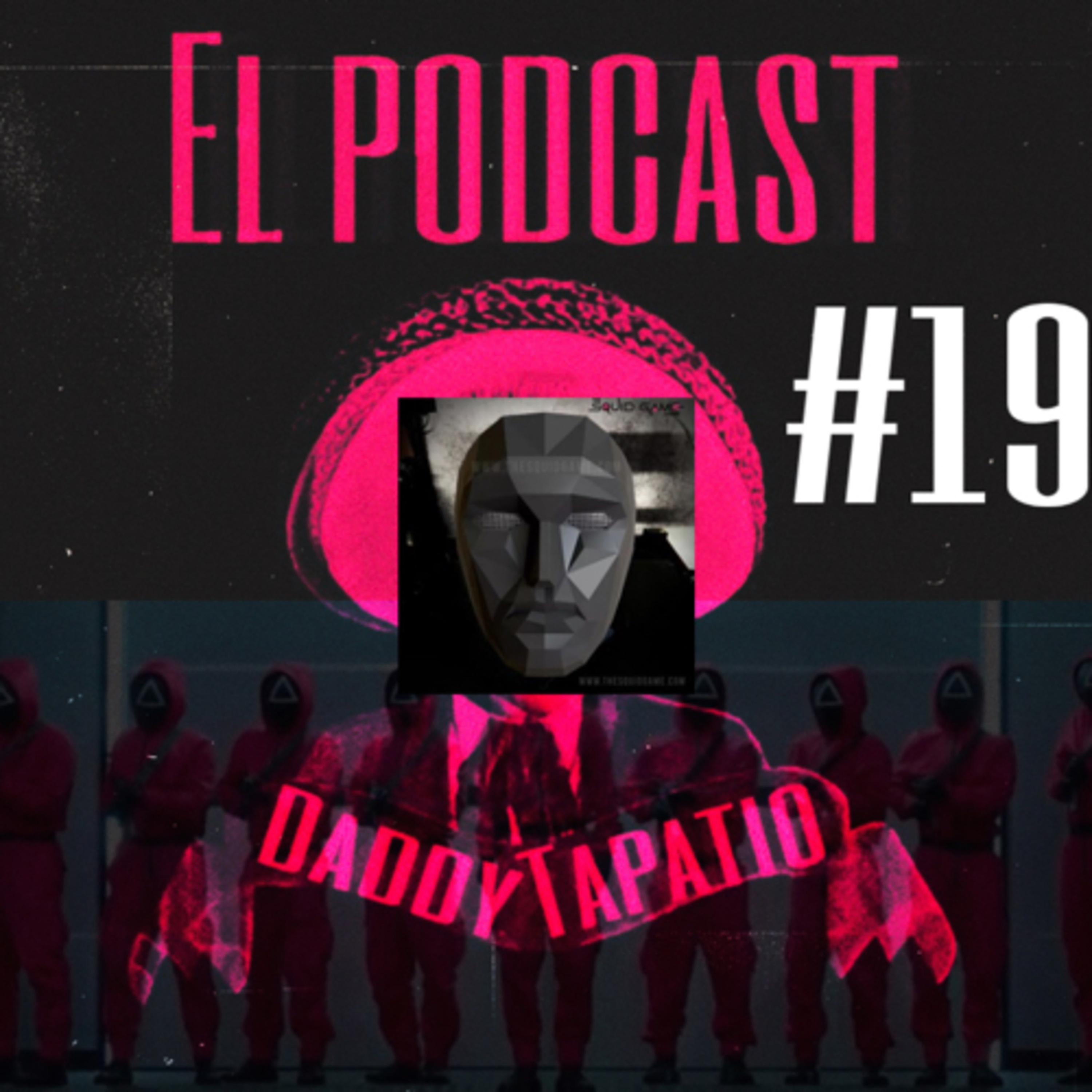 Daddy Tapatio El Podcast