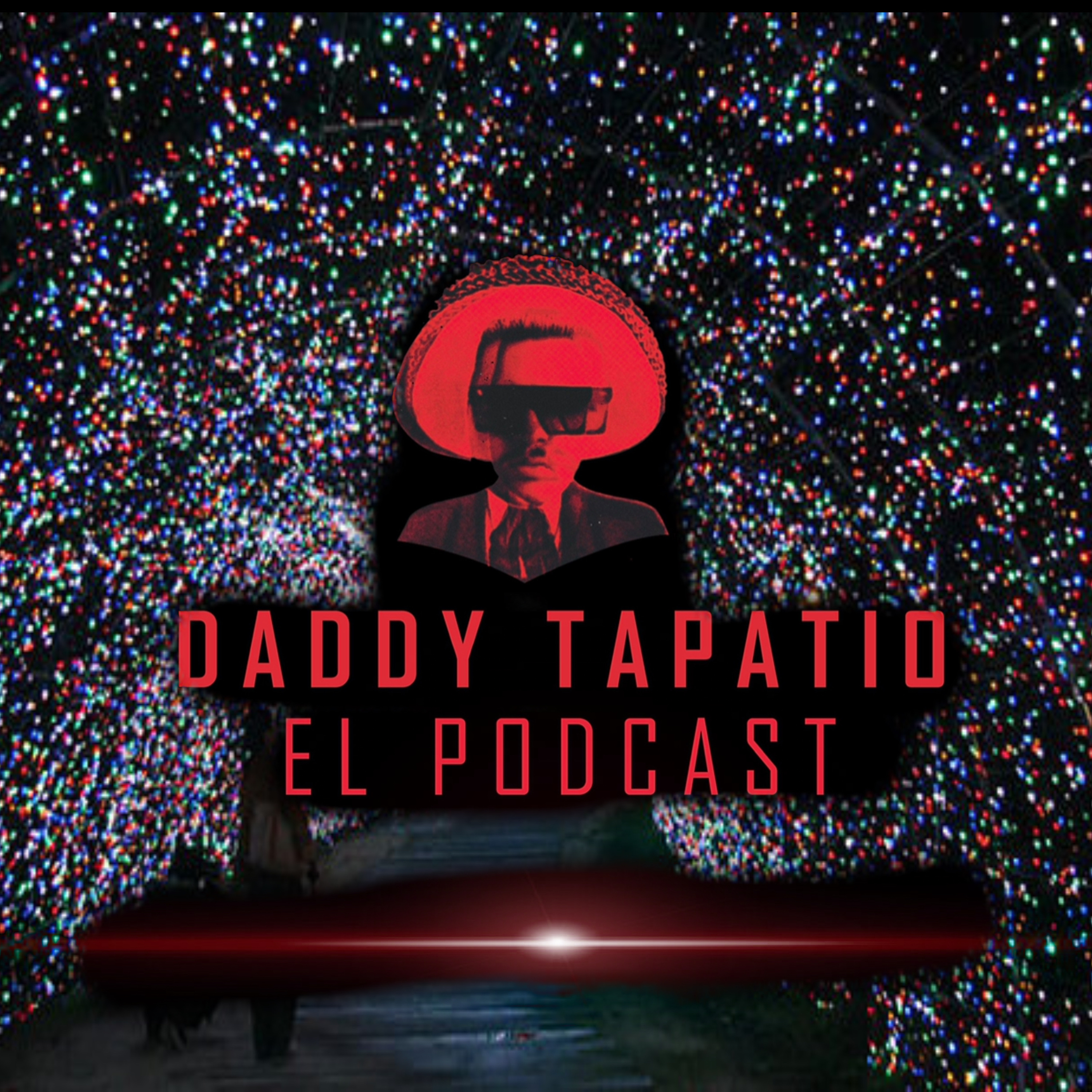 Daddy Tapatio El Podcast