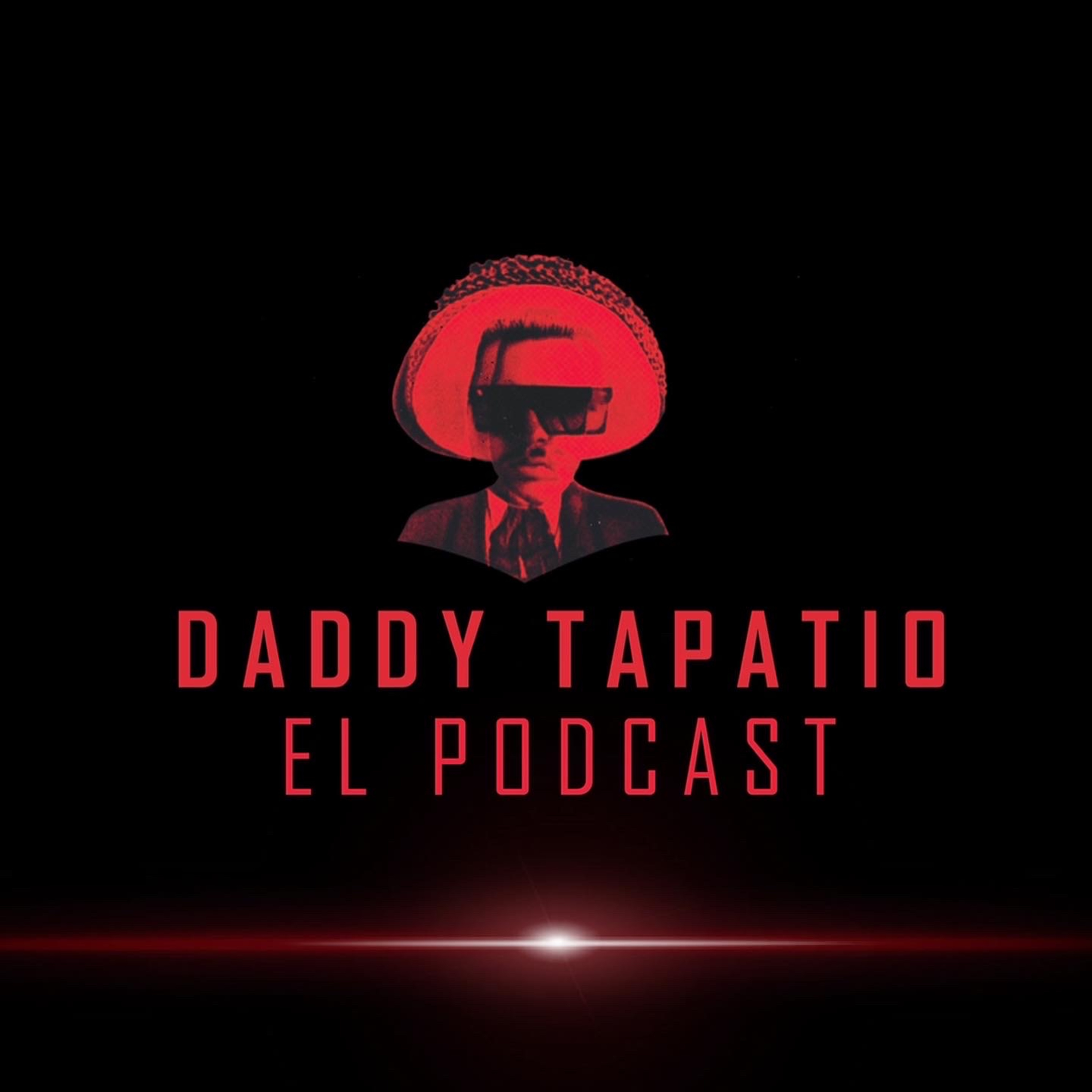 Daddy Tapatio El Podcast