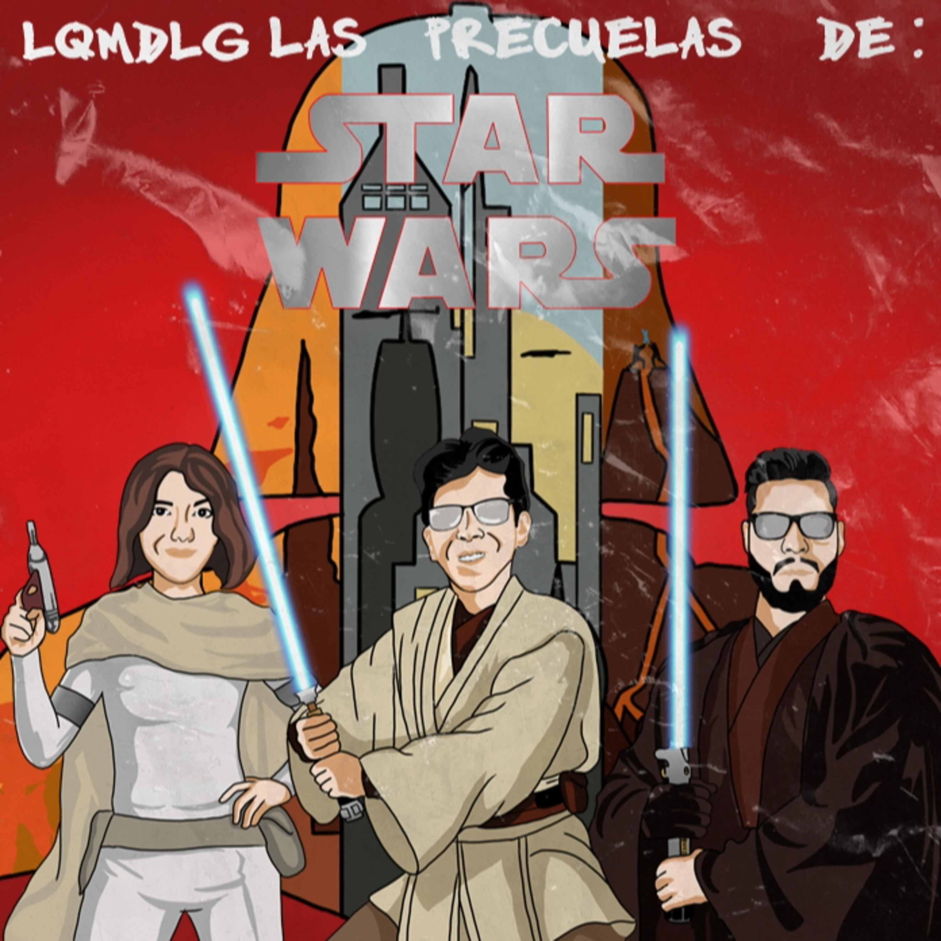 LQMDLG LAS PRECUELAS DE STAR WARS episode artwork