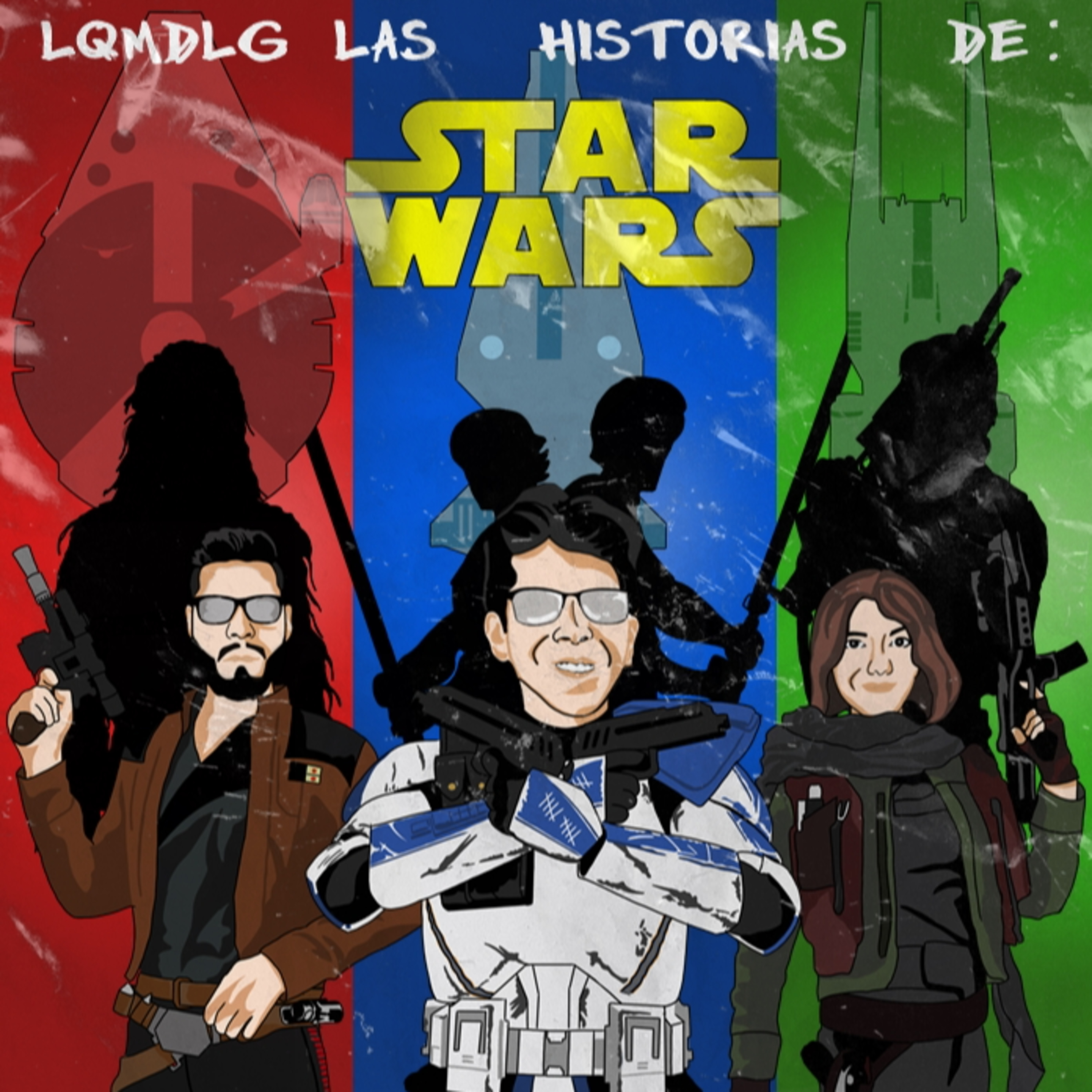 LQMDLG LAS HISTORIAS DE STAR WARS Part.2 episode artwork
