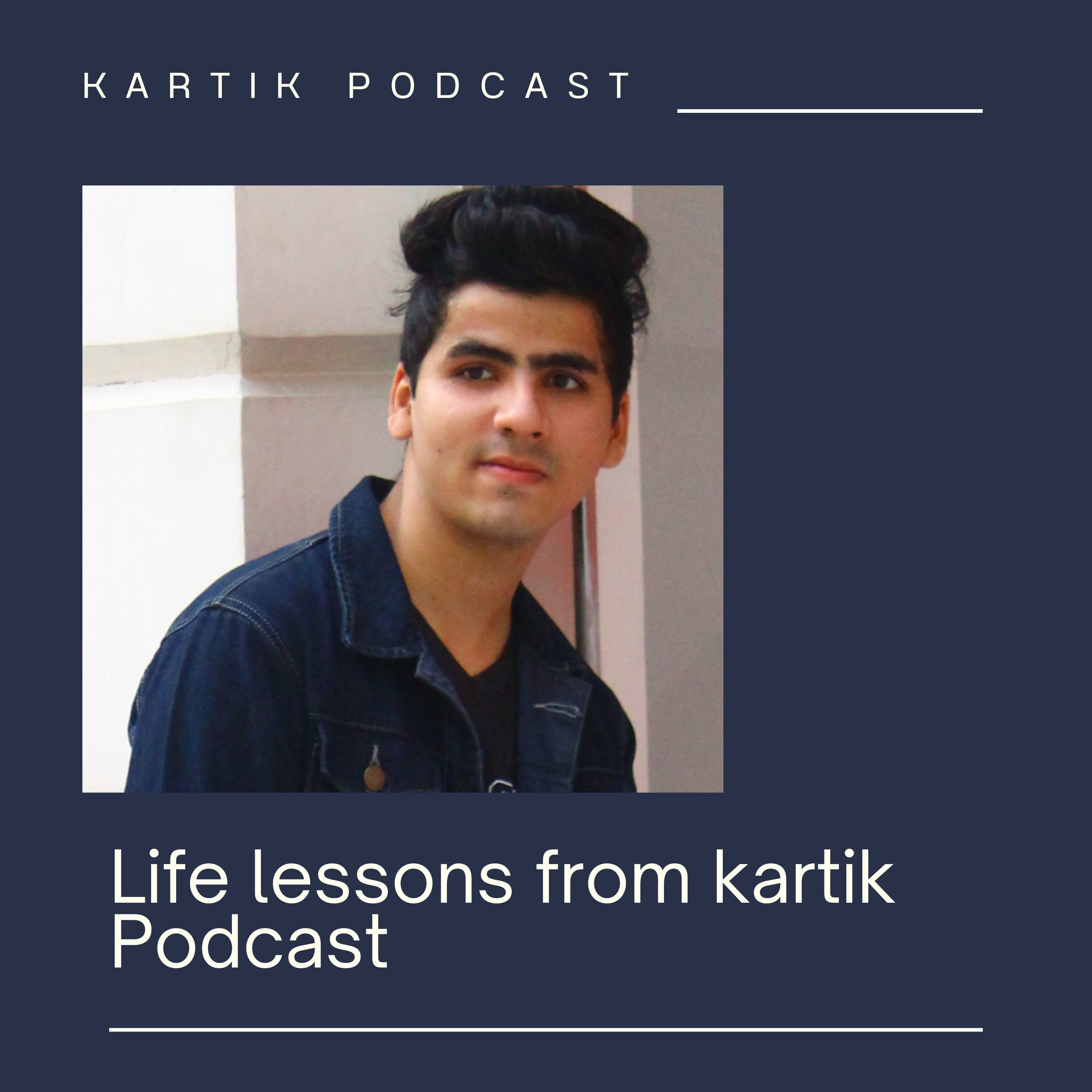 Kartik Podcast