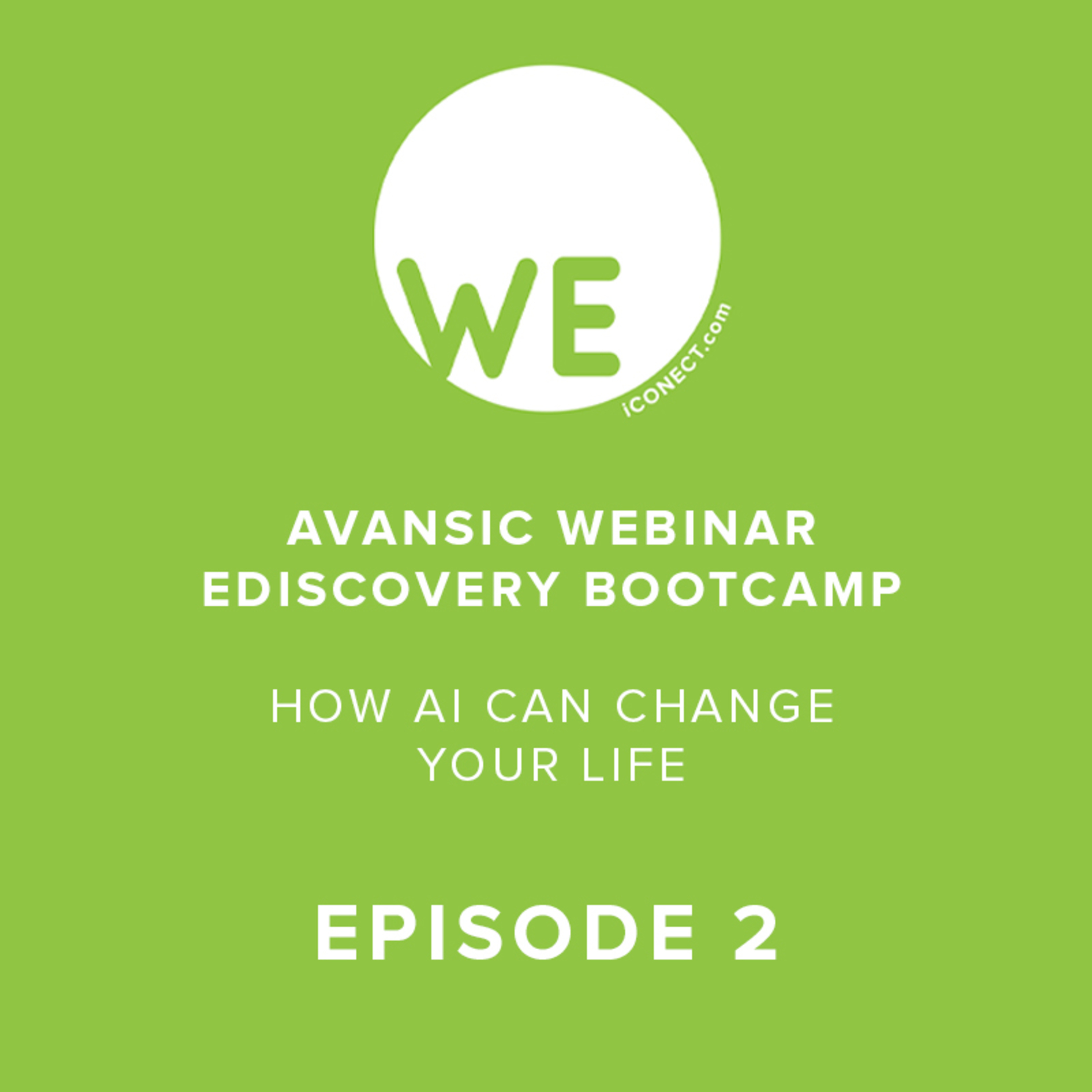 Avansic Webinar Series - Episode 2 - eDiscovery Bootcamp: How AI can change your life thumbnail