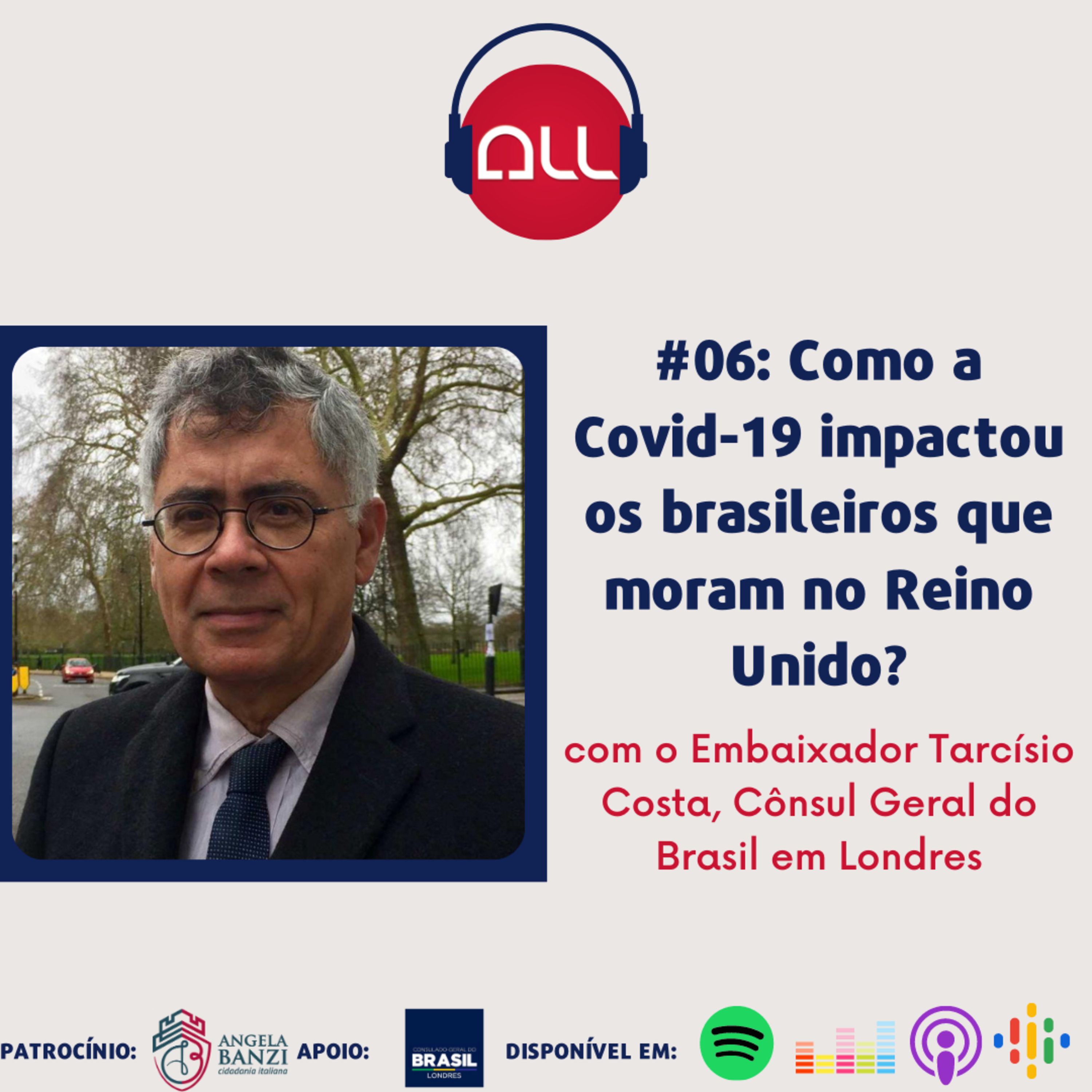 #06 - Como a Covid-19 impactou os brasileiros que moram no Reino Unido? episode artwork