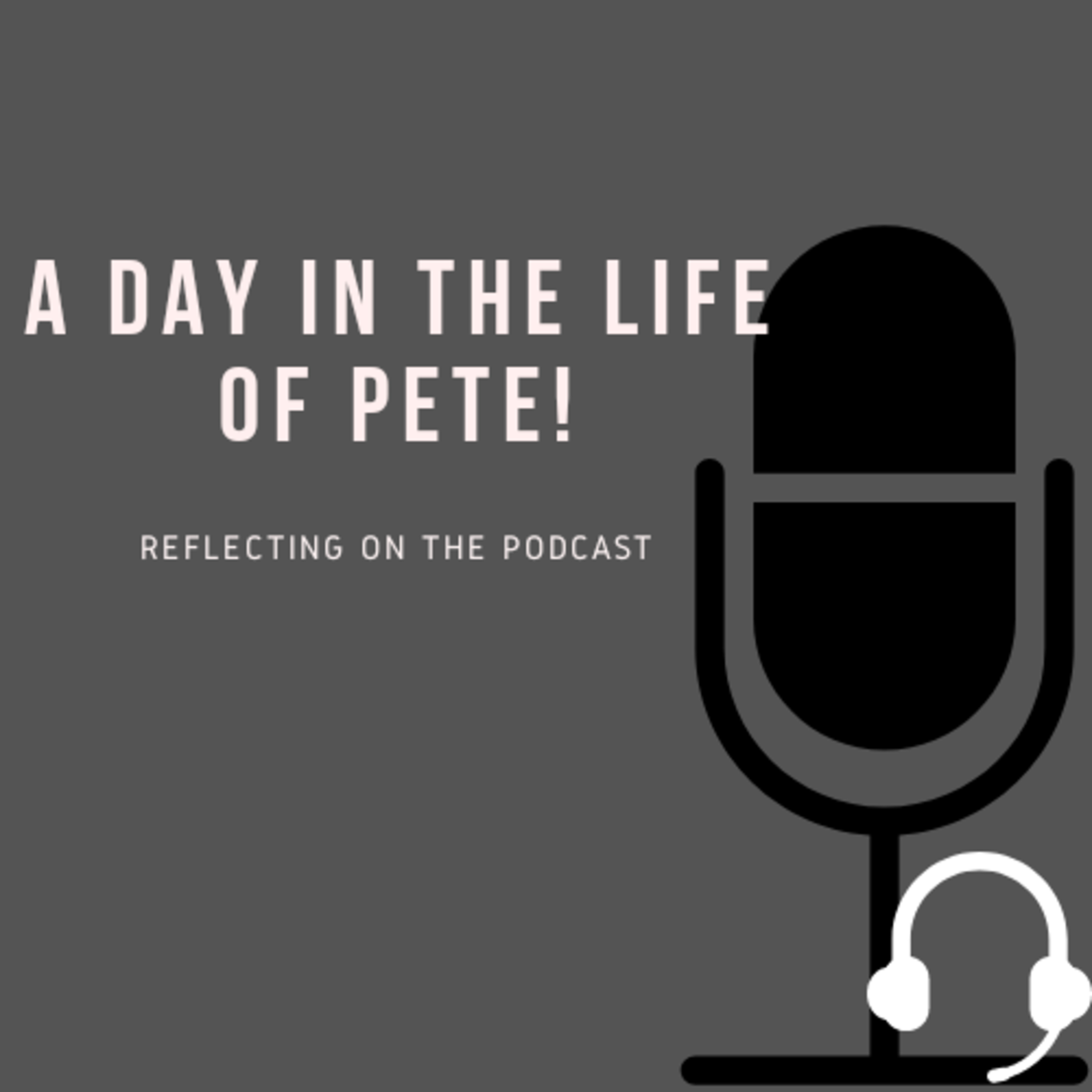 A Day In The Life Of Pete!