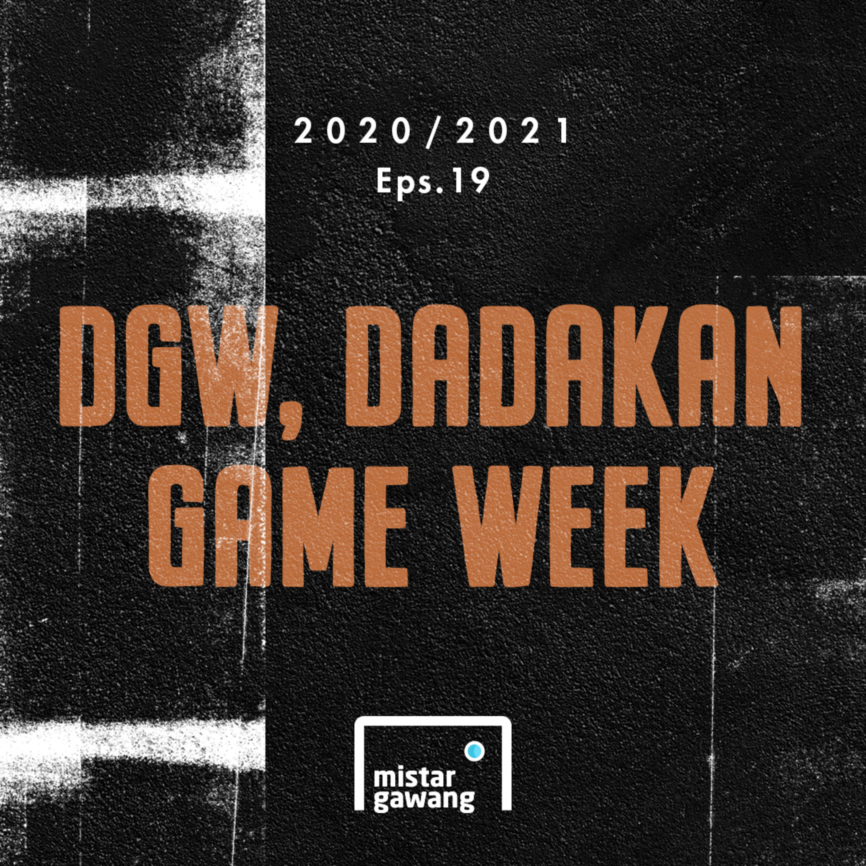 2020/2021 Eps.19 - DGW, Dadakan Game Week