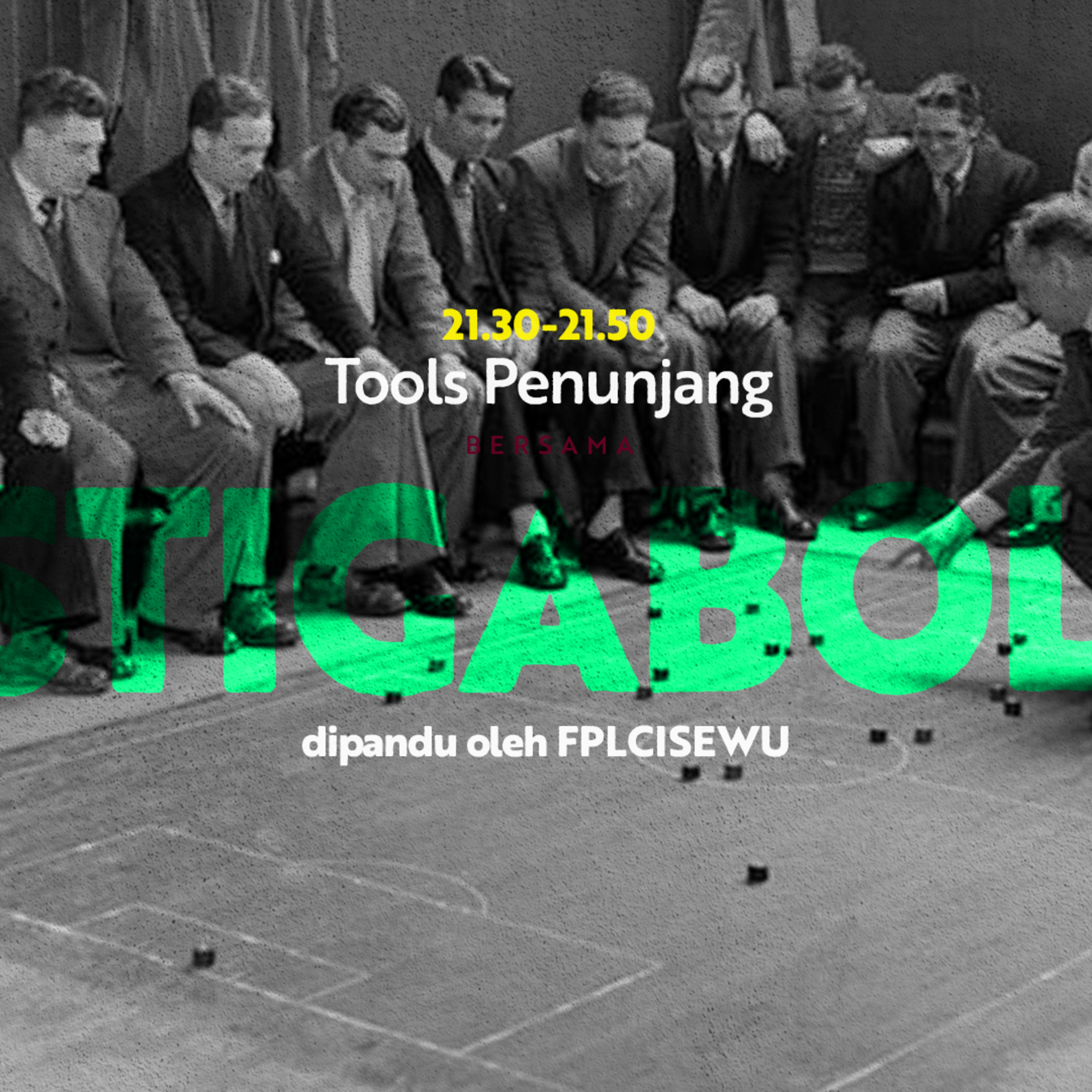 2020/2021 Special FPL'S Days Out - Session 6: Tools Penunjang