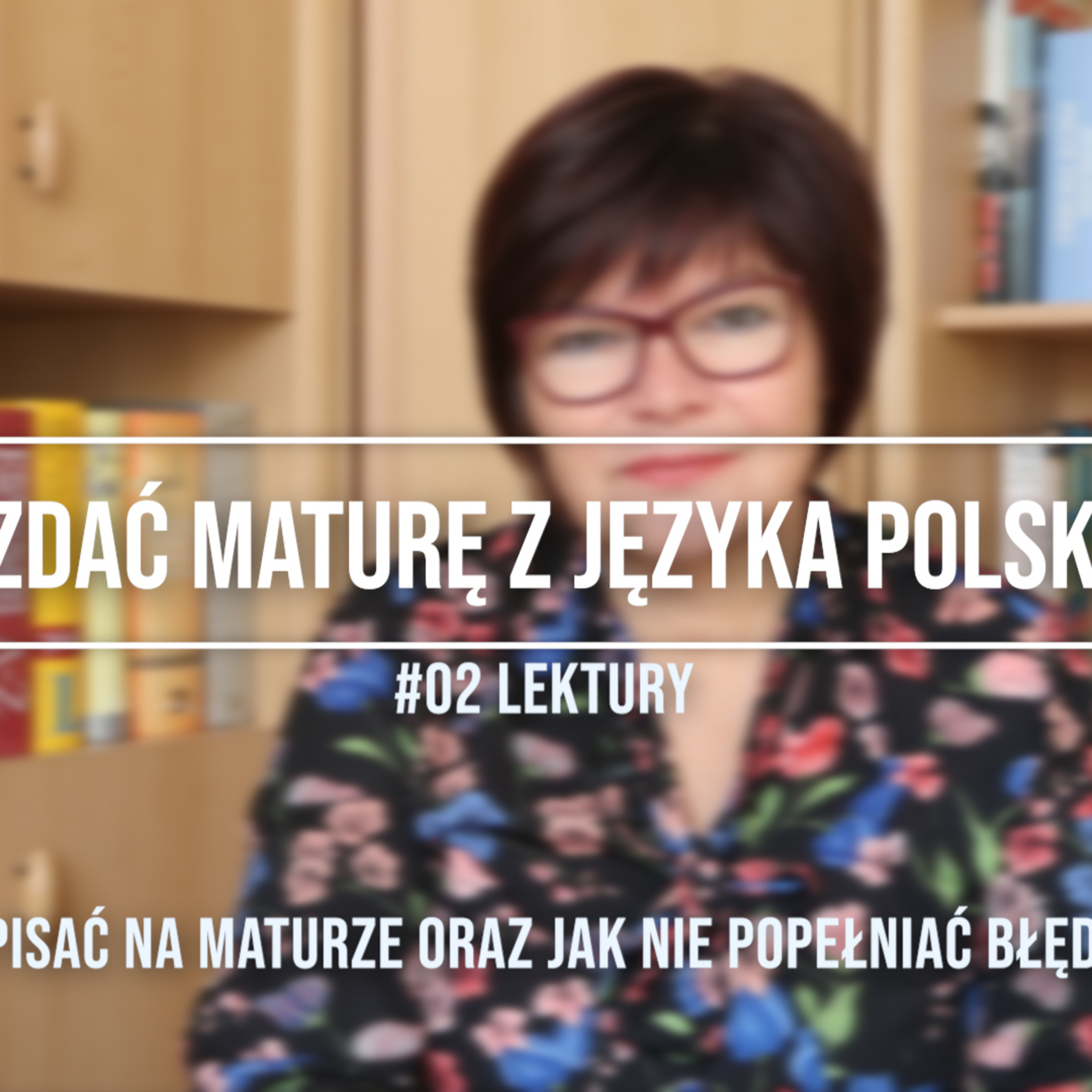 Jak zdać maturę z języka polskiego