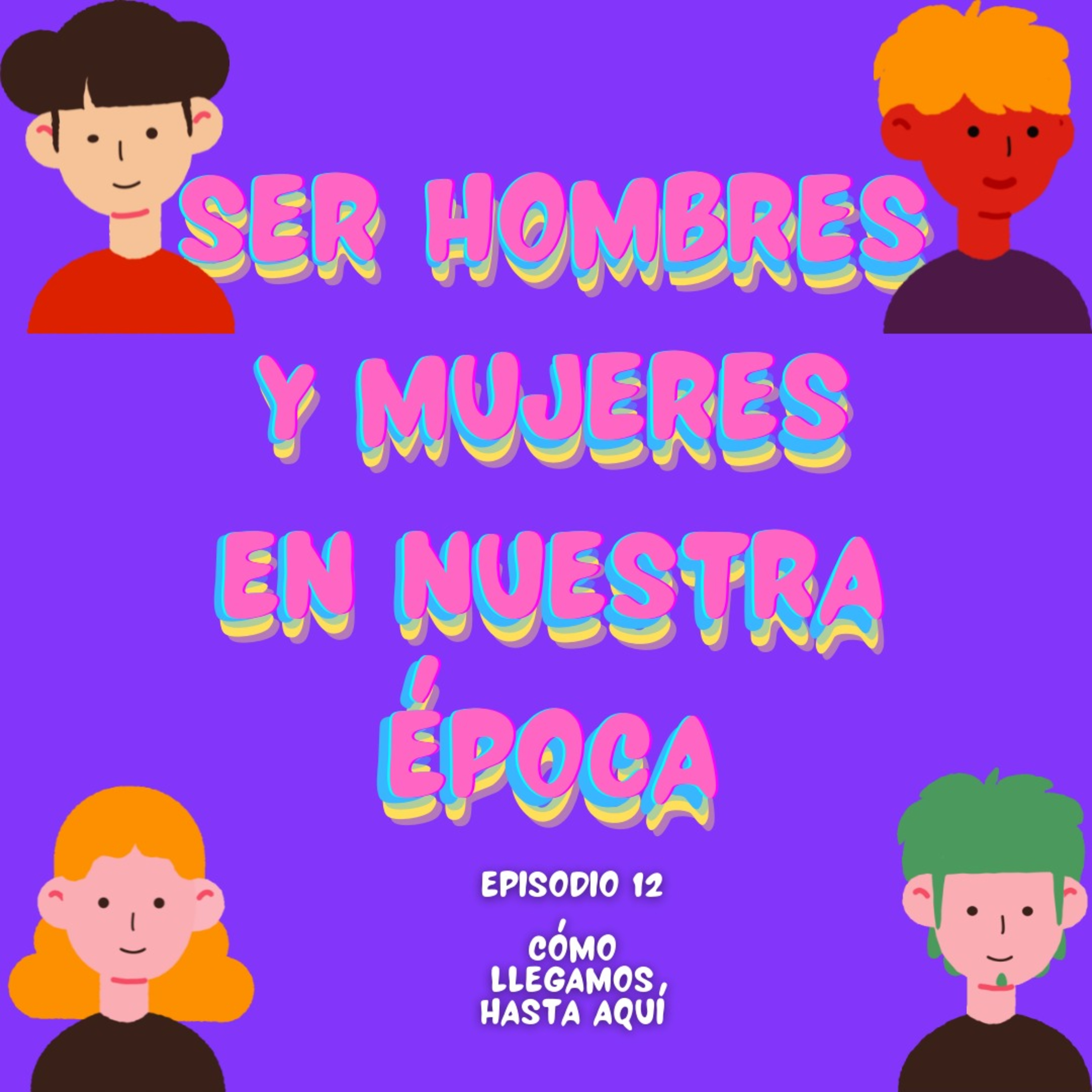 Cómo llegamos hasta aquí