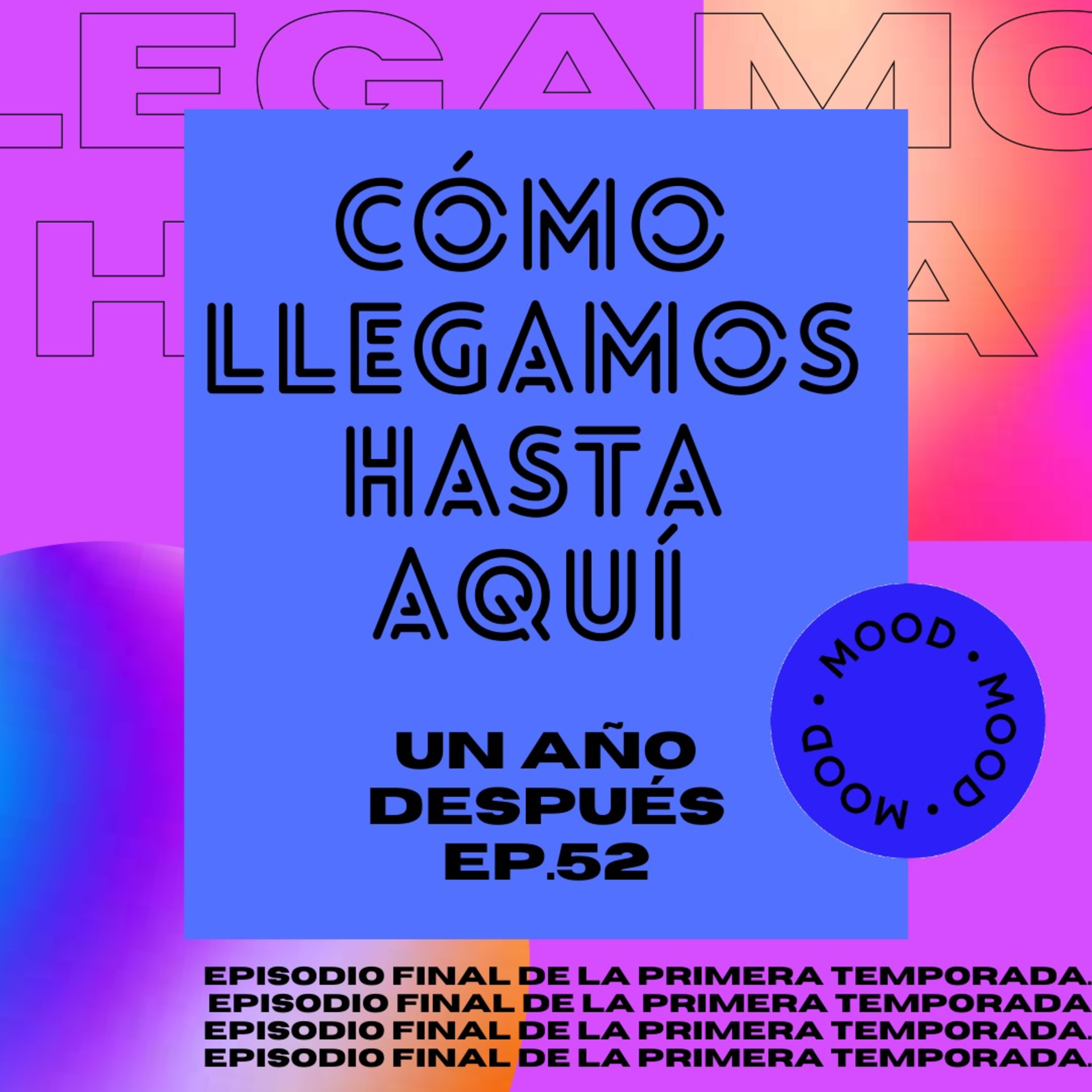 Cómo llegamos hasta aquí