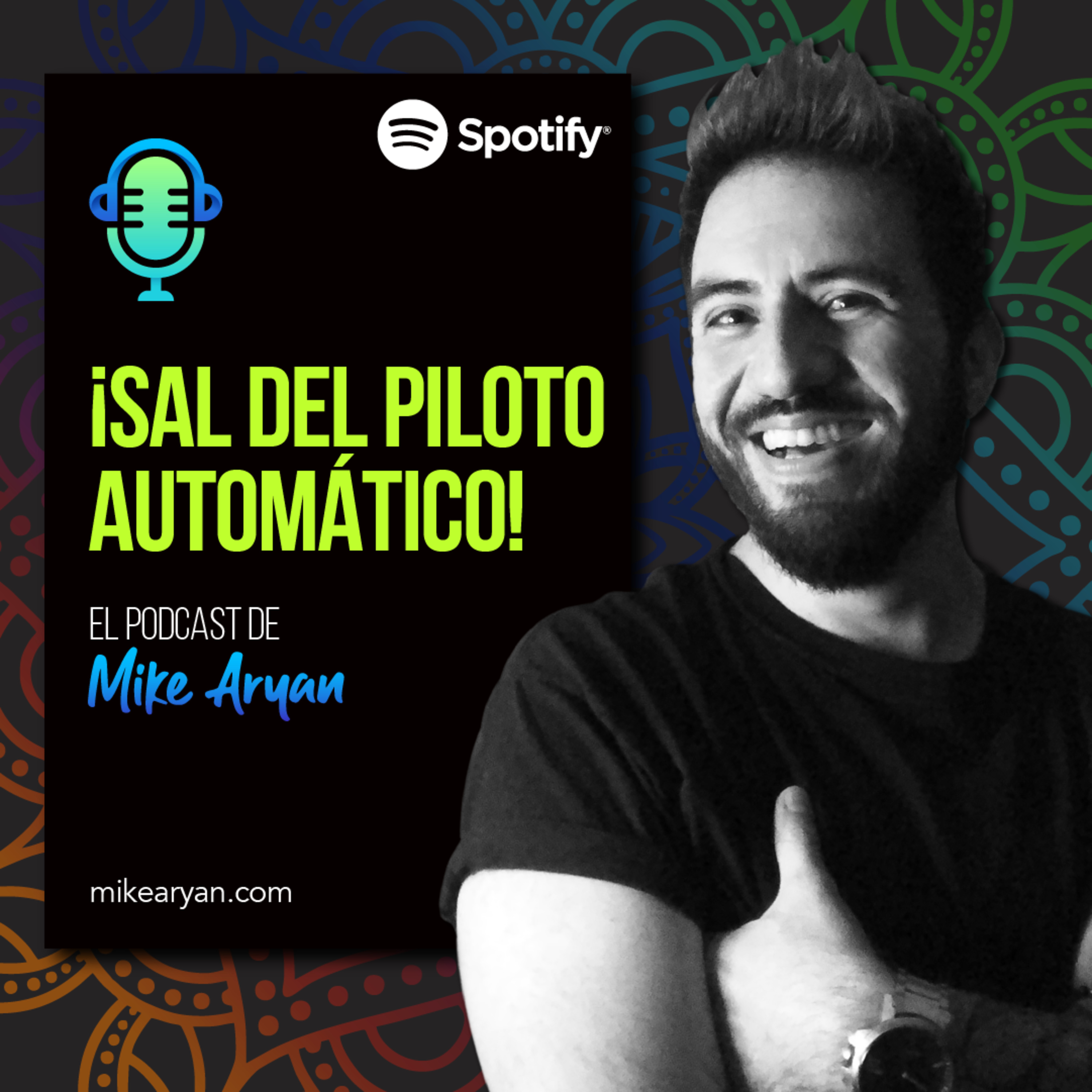 Aprender a estar bien - El Podcast de Mike Aryan