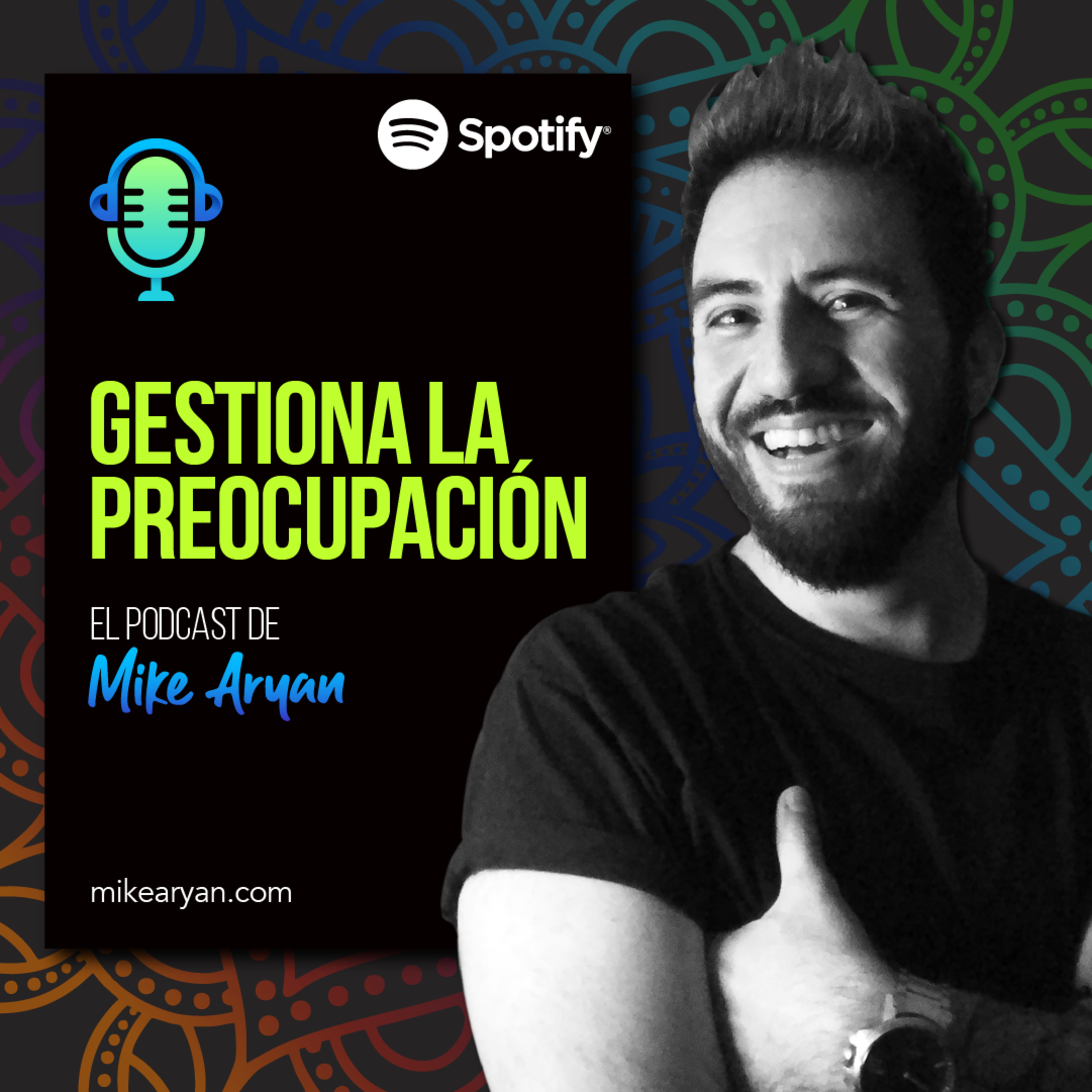 Aprender a estar bien - El Podcast de Mike Aryan