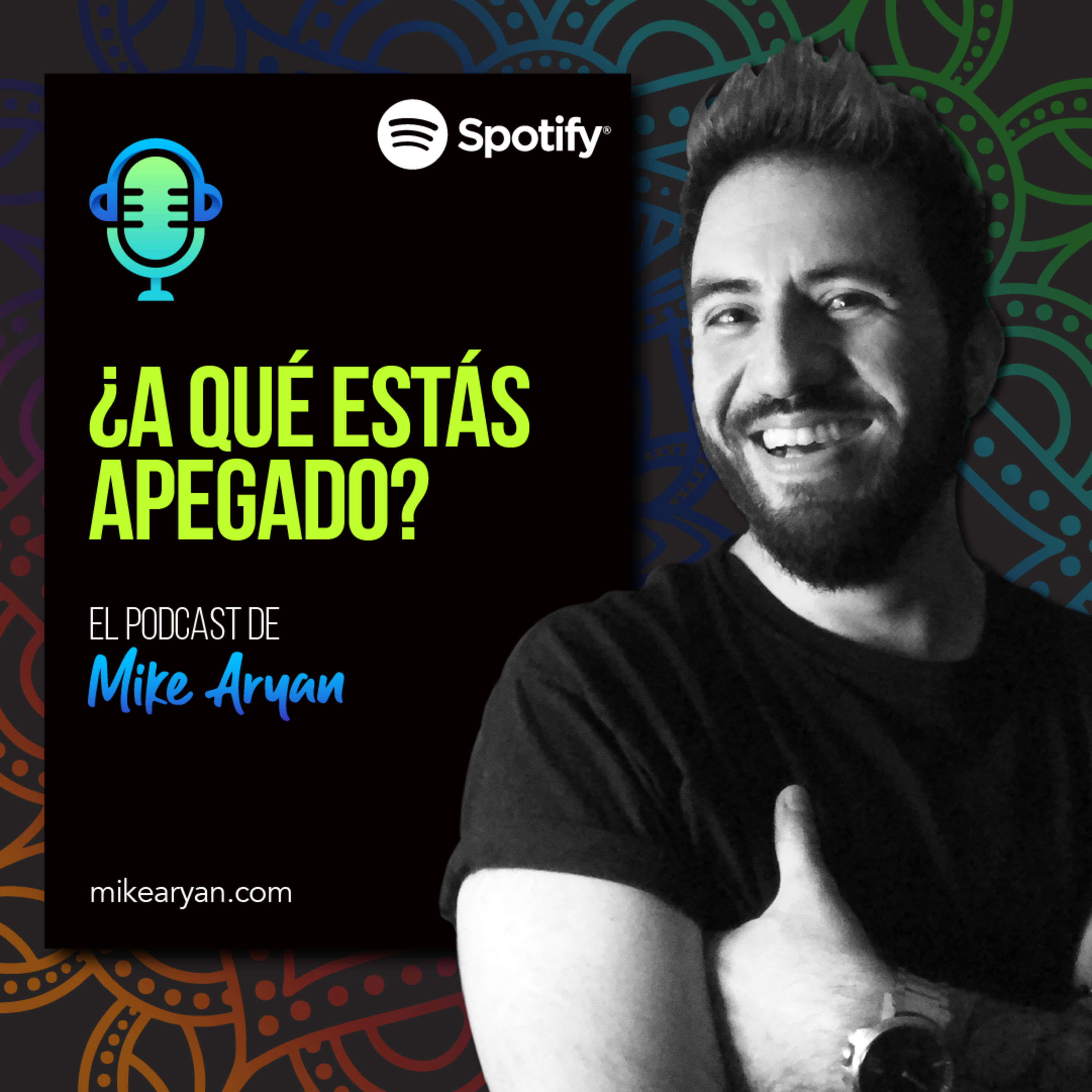 Aprender a estar bien - El Podcast de Mike Aryan