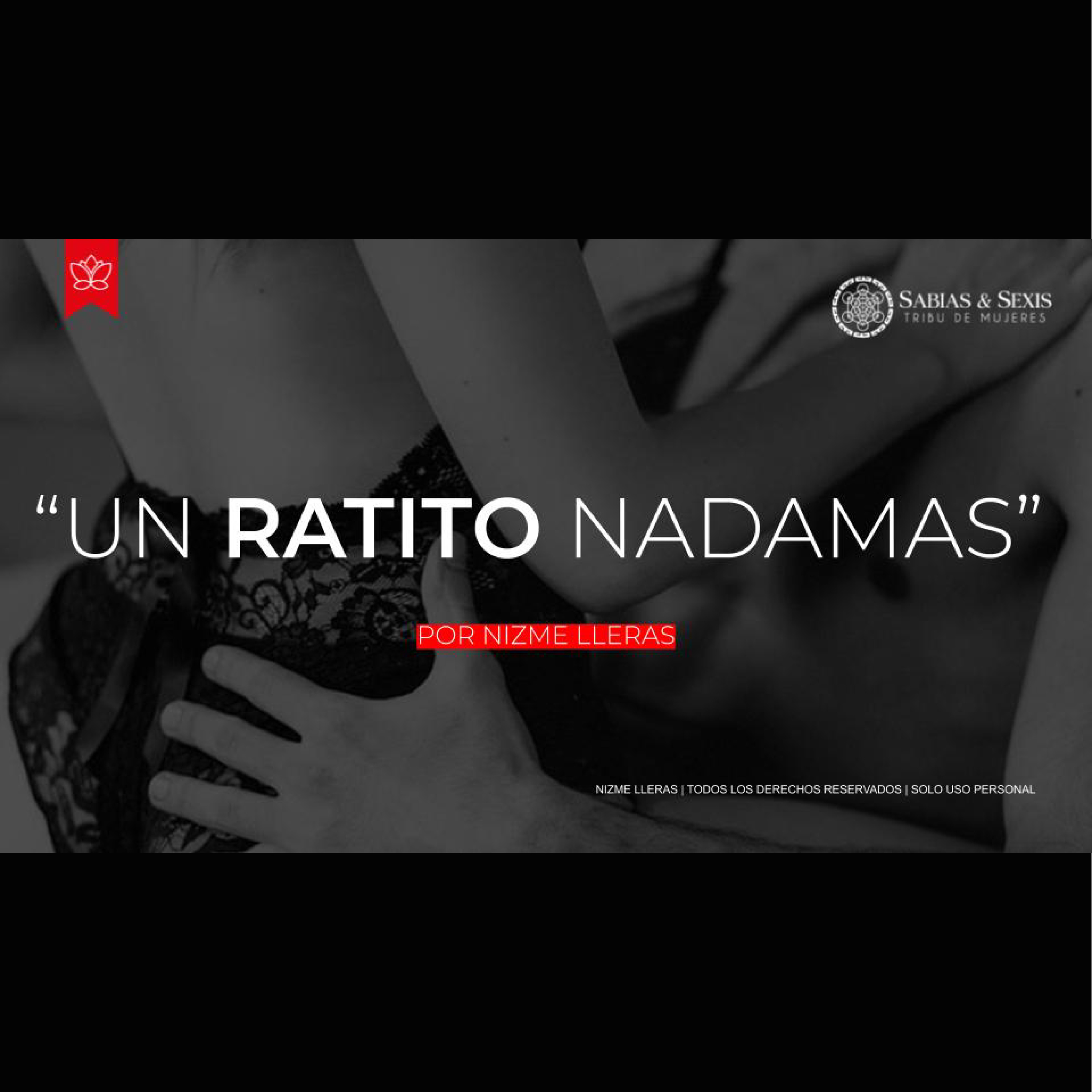 MUJERES SABIAS & SEXIS - POR NIZME LLERAS