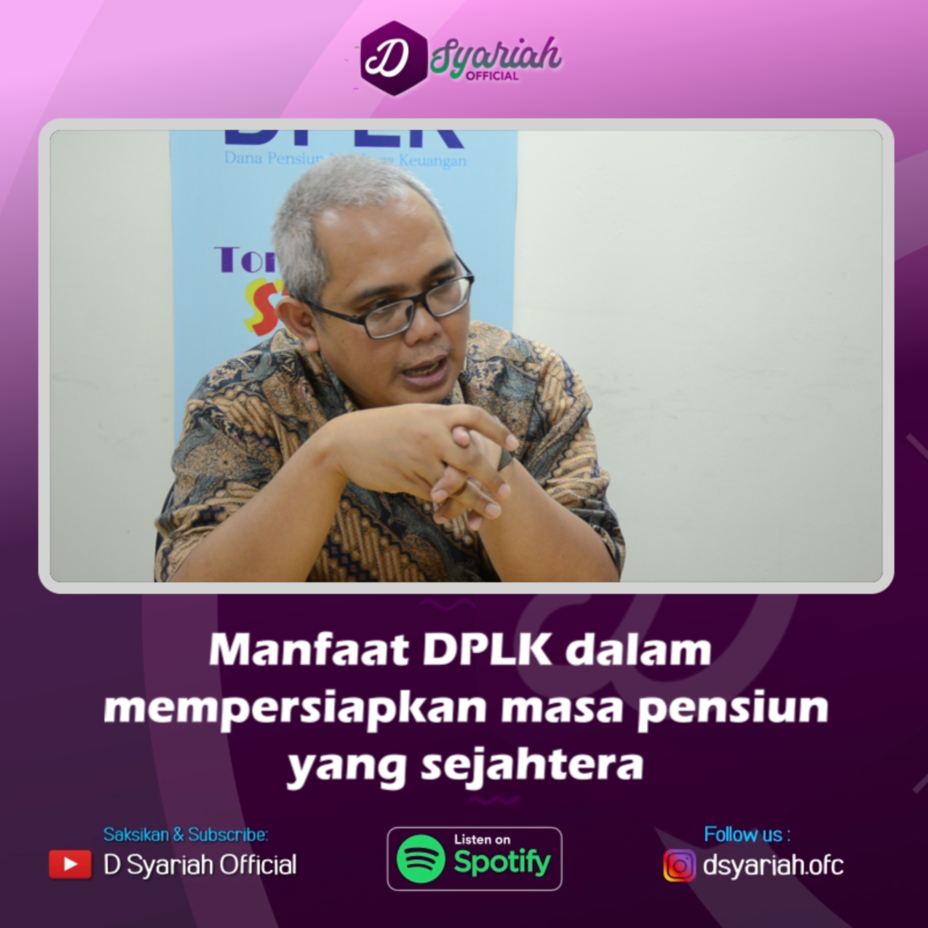 Manfaat DPLK dalam mempersiapkan masa pensiun yang sejahtera