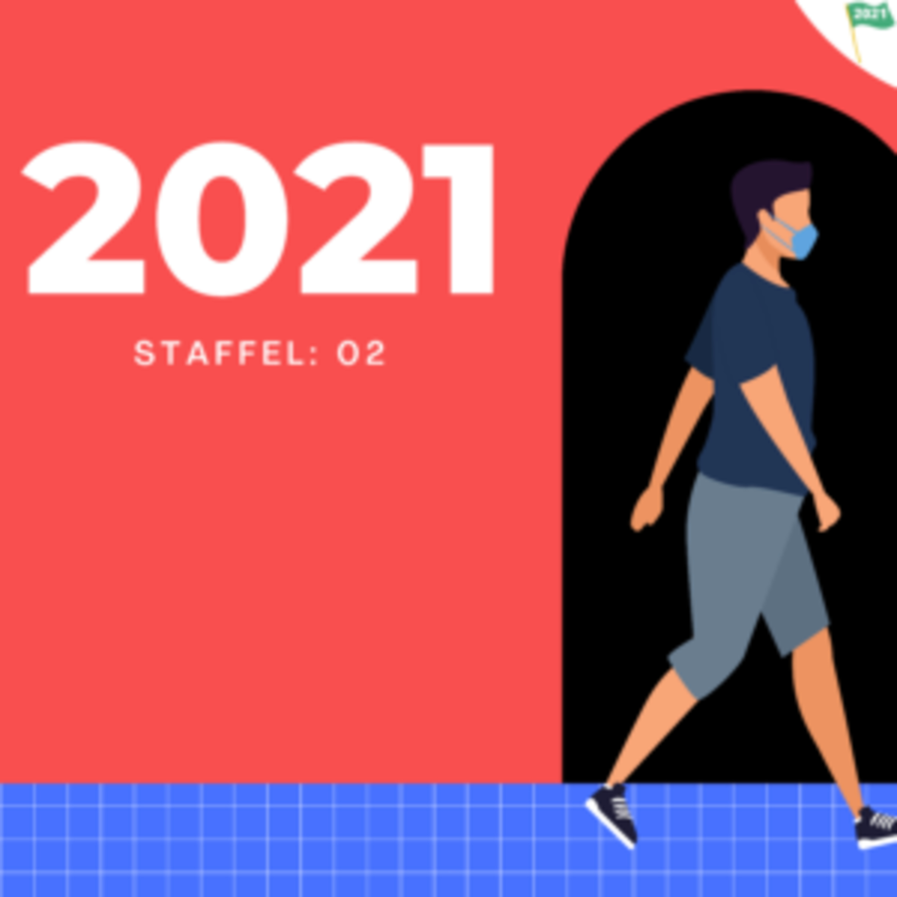 2021 - Der Podcast
