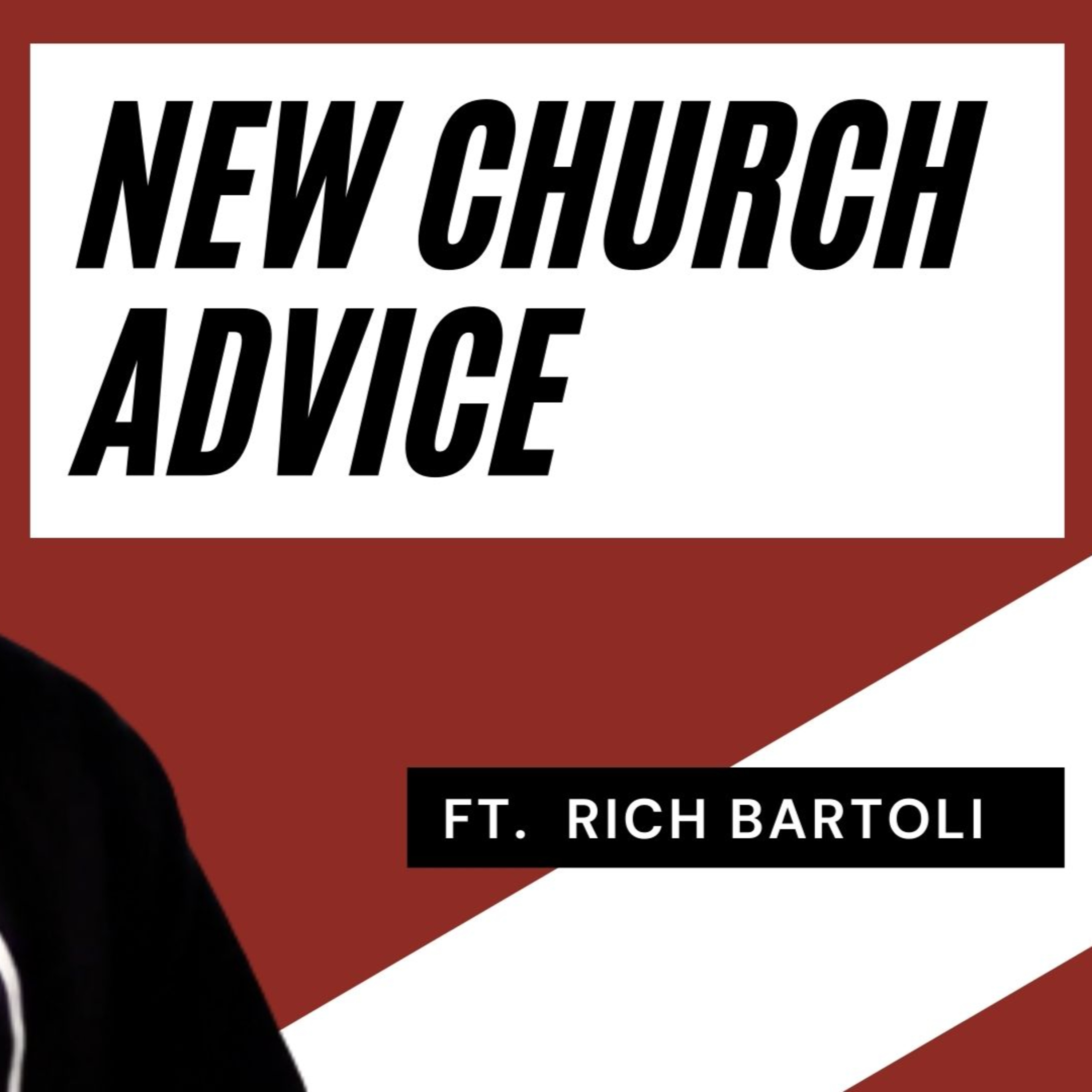 Interview: "New Church Advice" Ft. Rich Bartoli episode artwork