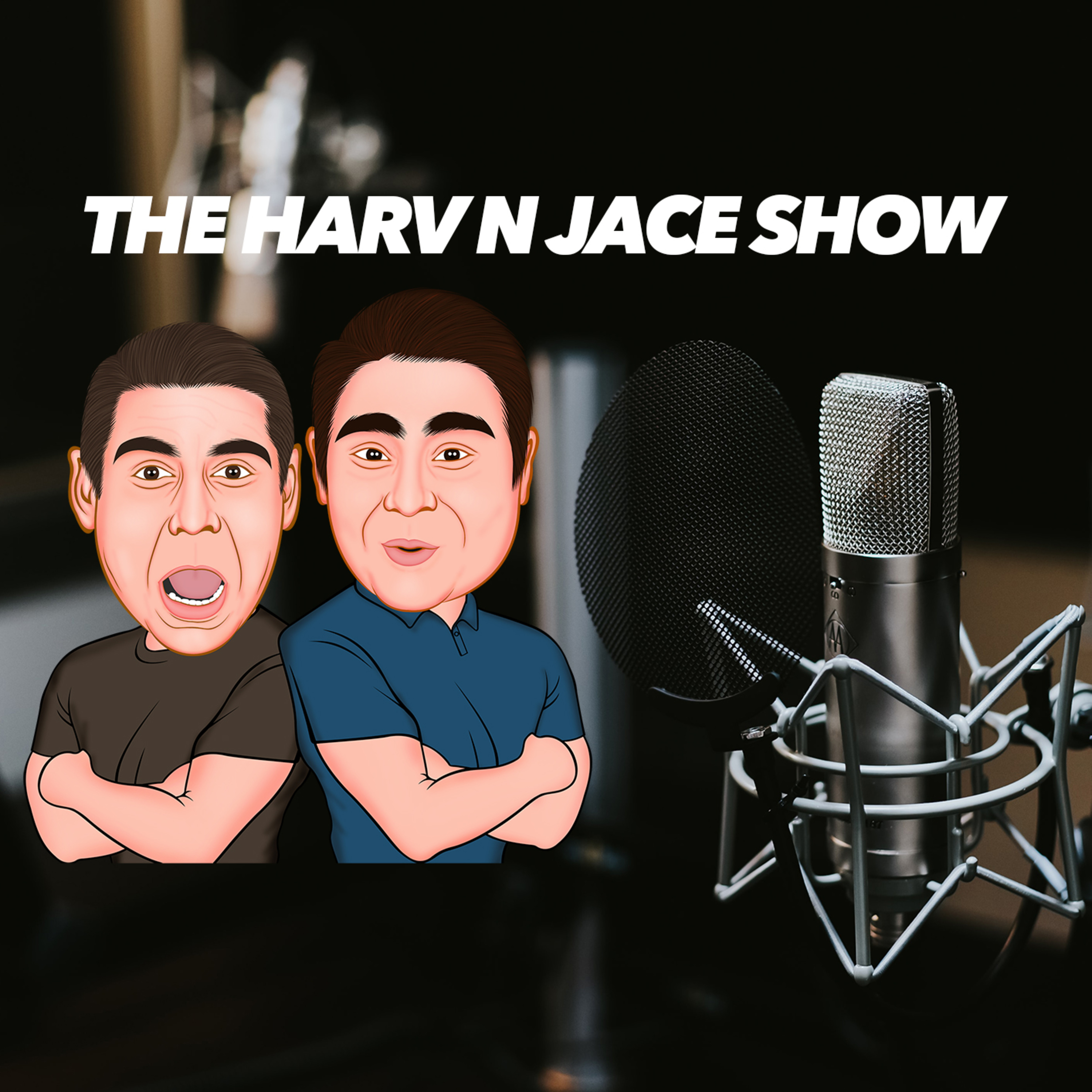 The Harv N Jace Show