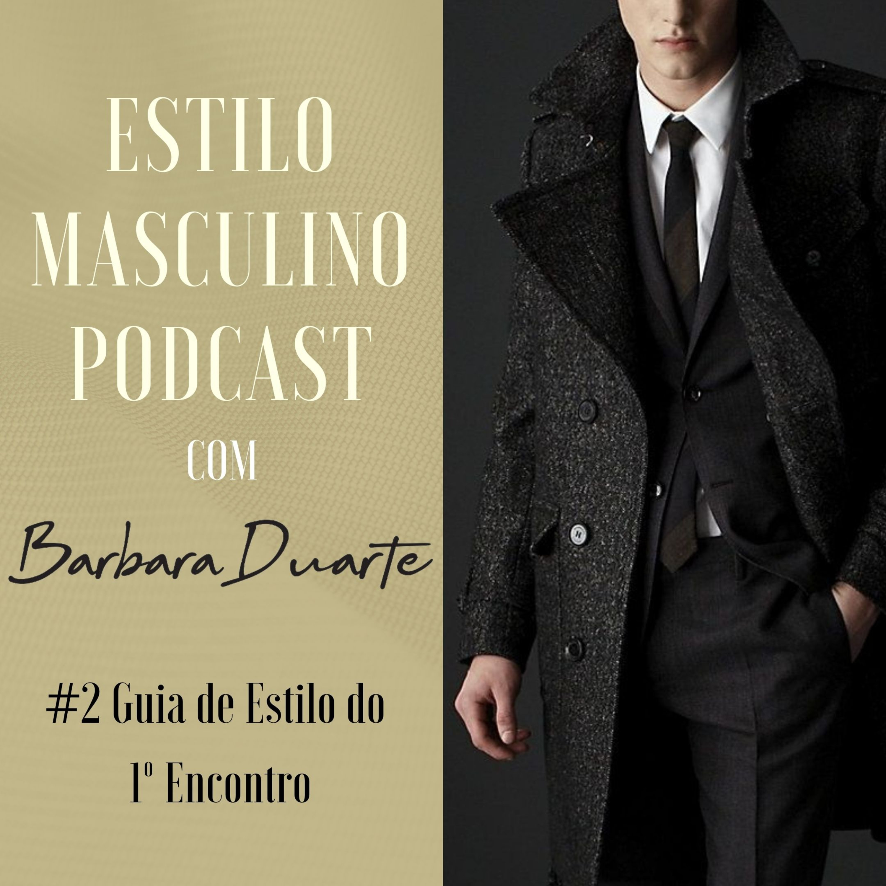 Estilo Masculino com Barbara Duarte