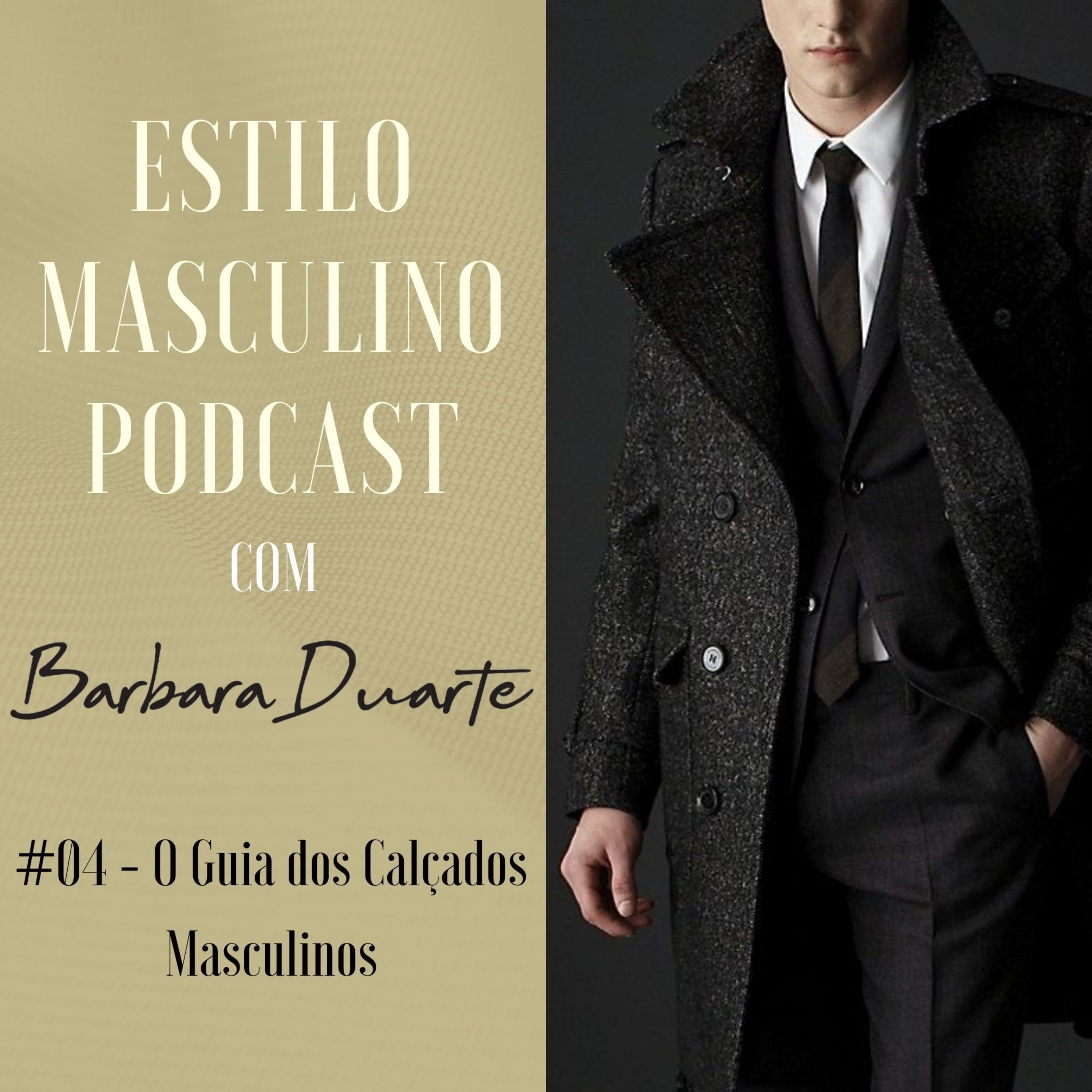 Estilo Masculino com Barbara Duarte