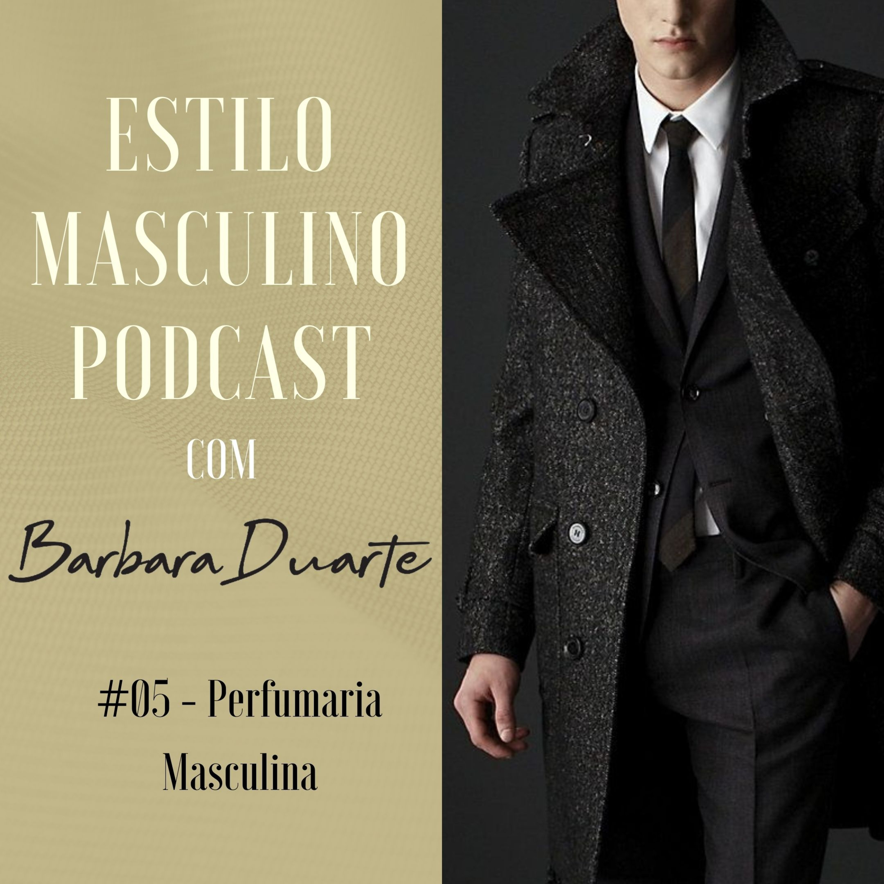 Estilo Masculino com Barbara Duarte
