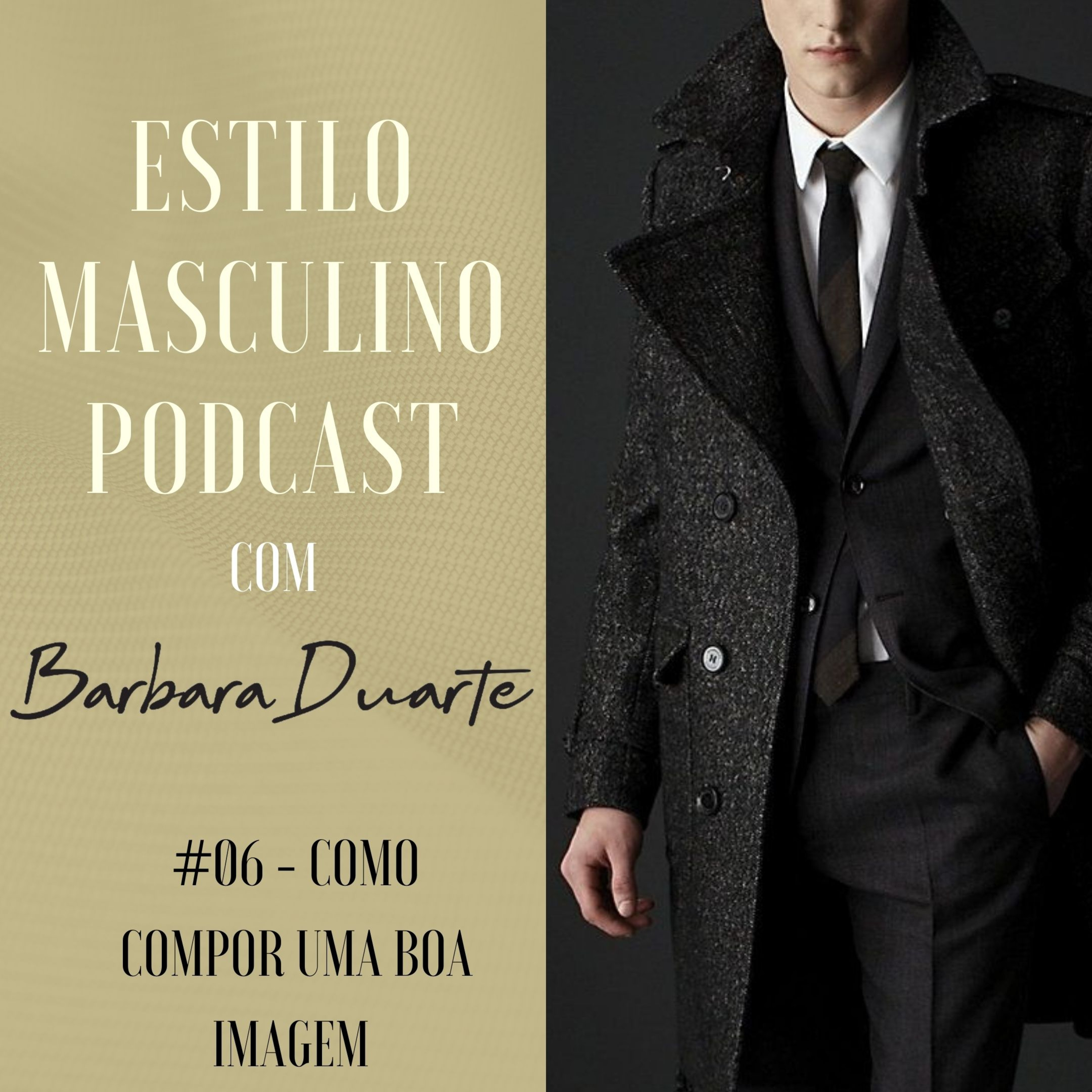 Estilo Masculino com Barbara Duarte