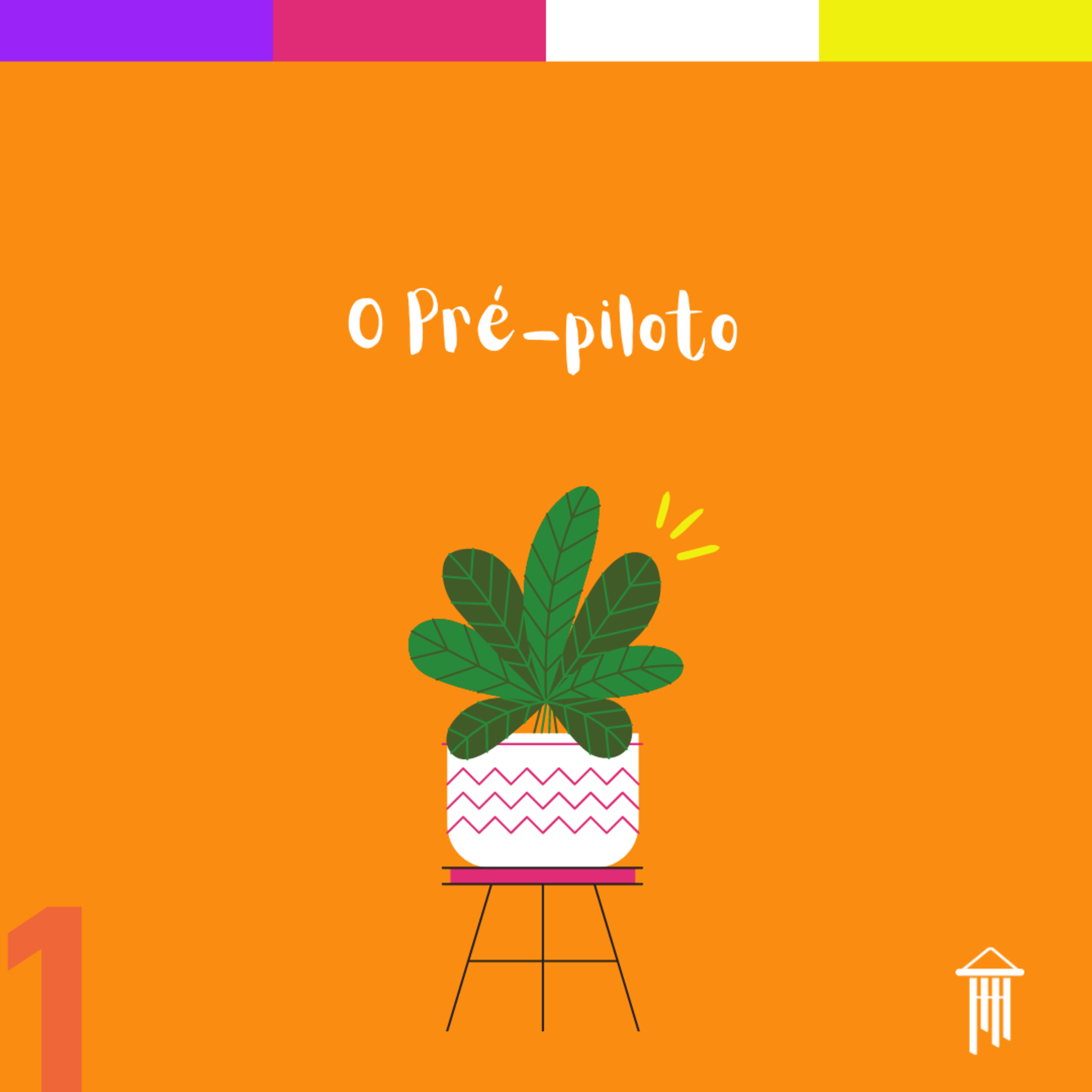 #1 O Pré-piloto episode artwork