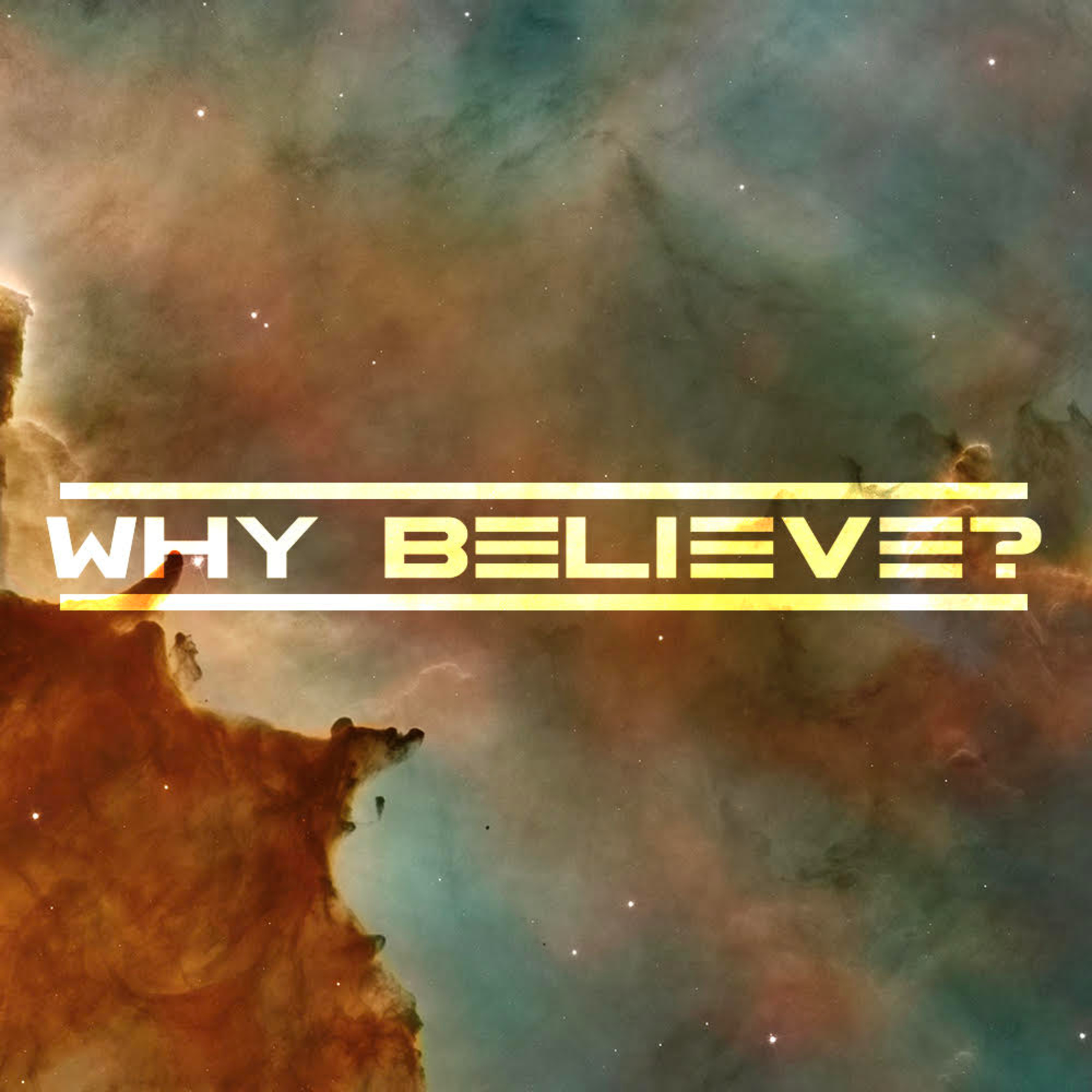 Why Believe #4 - Why Believe the Bible Part 2 episode artwork